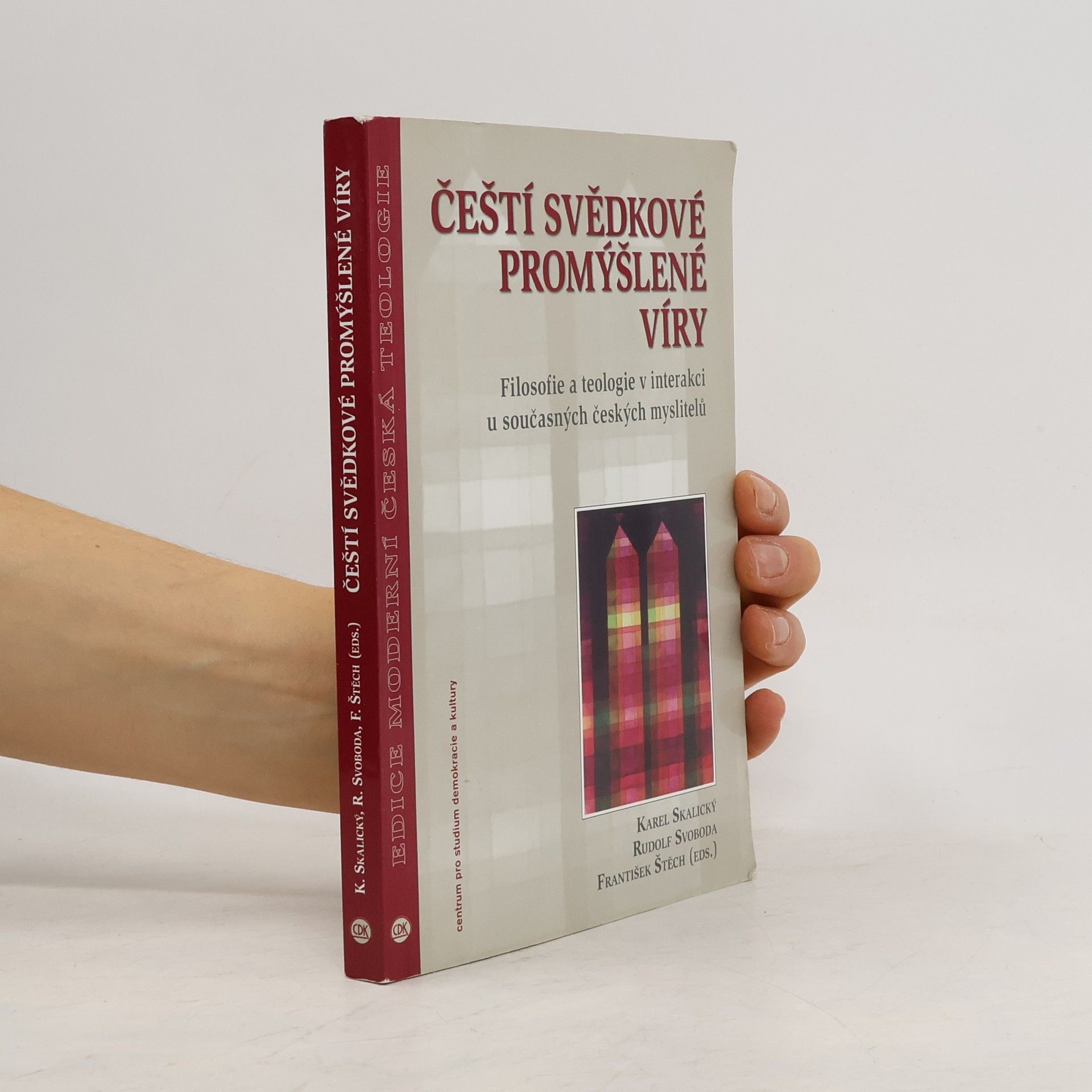 Karel Skalický Čeští svědkové promýšlené víry