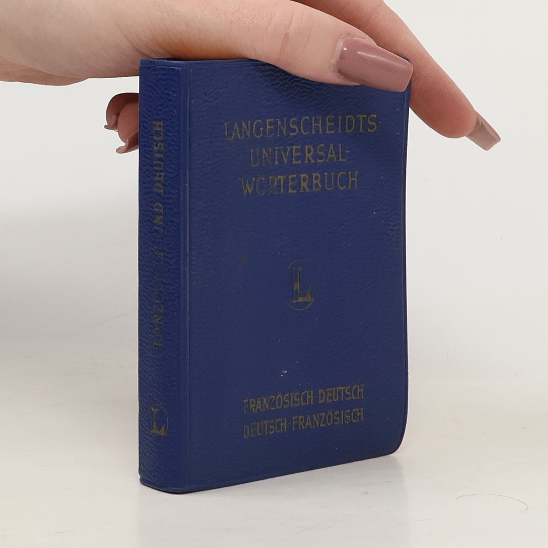 Autorenkollektiv Langenscheidts Universal-Wörterbuch. Franzosisch Deutsch. Deutsch Franzosisch