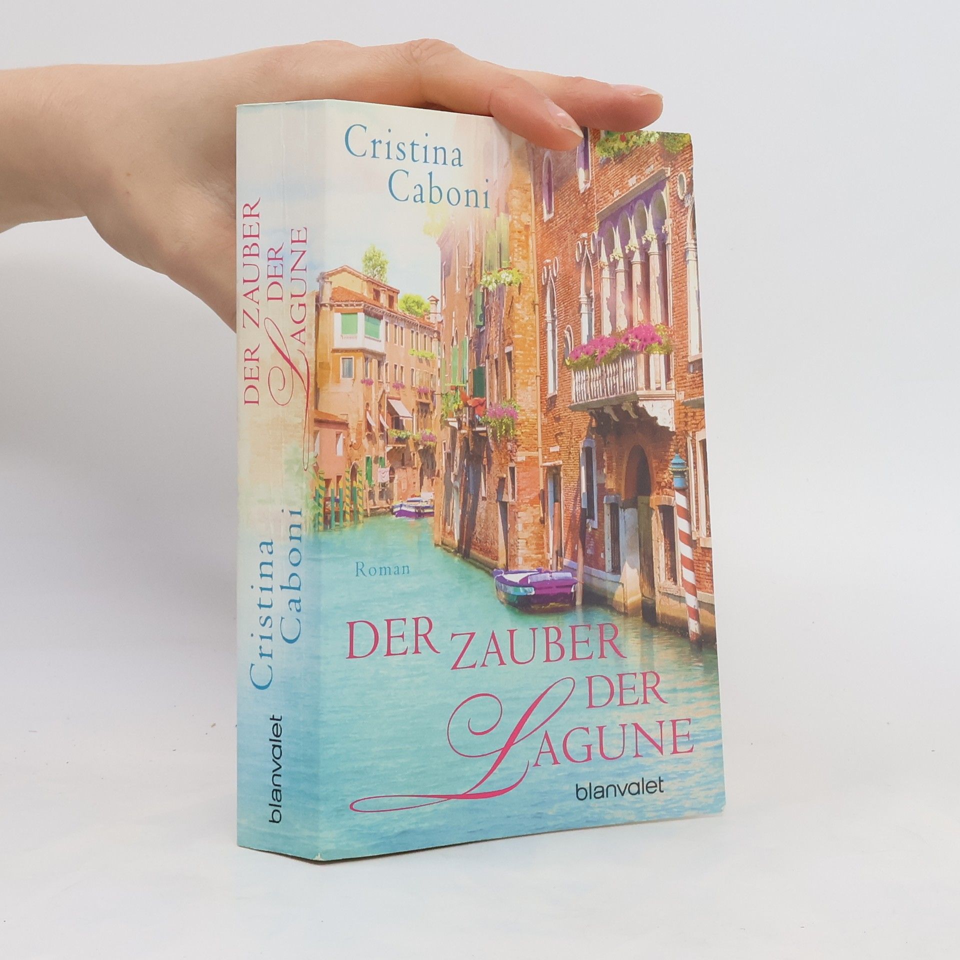 Cristina Caboni Der Zauber der Lagune