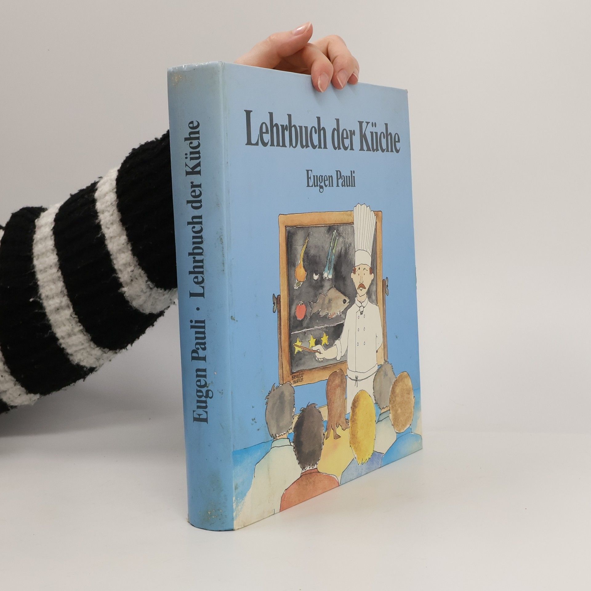 Eugen Pauli Lehrbuch der Küche. Theorie und Praxis.
