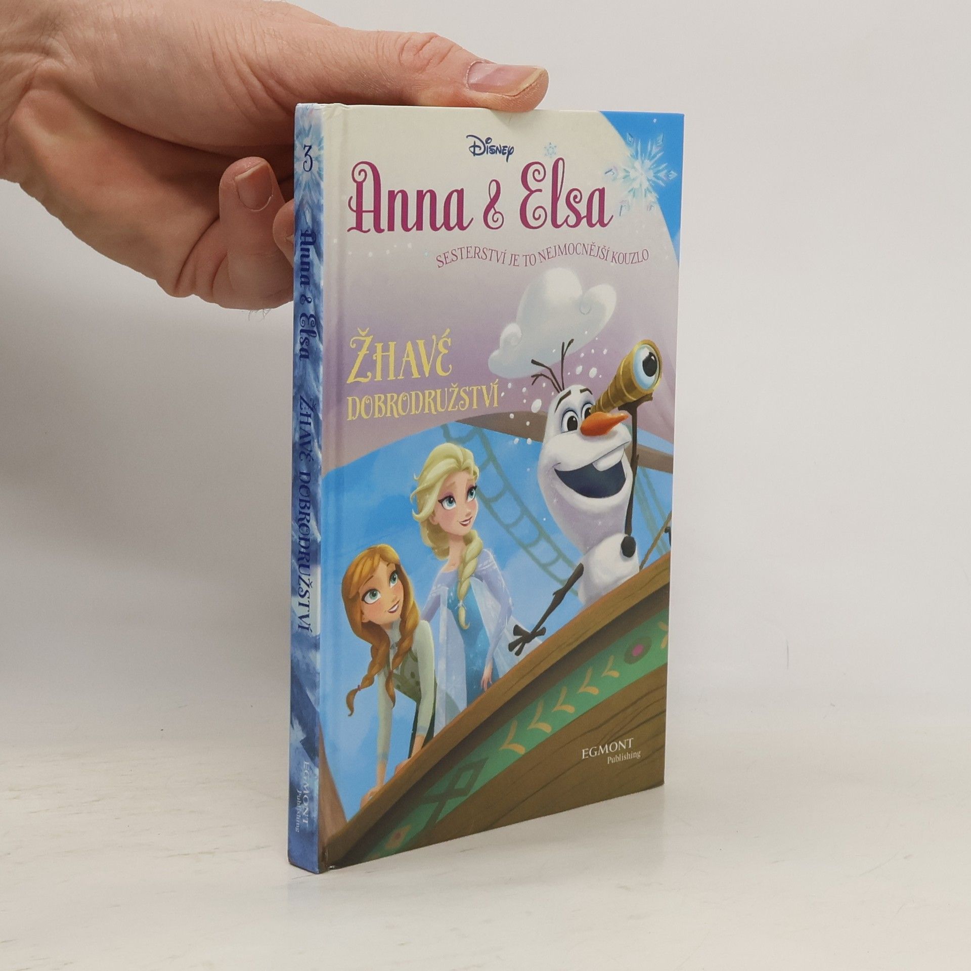 Erica David Anna & Elsa. Žhavé dobrodružství