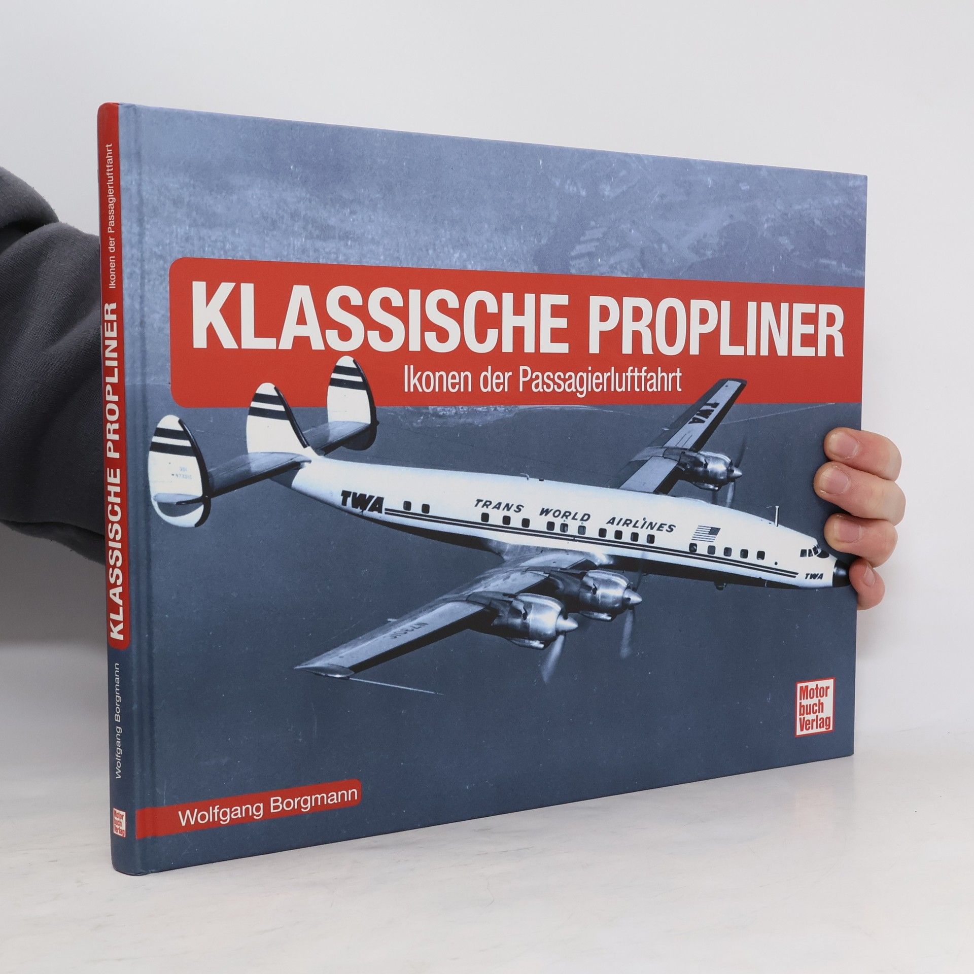 Wolfgang Borgmann Klassische Propliner