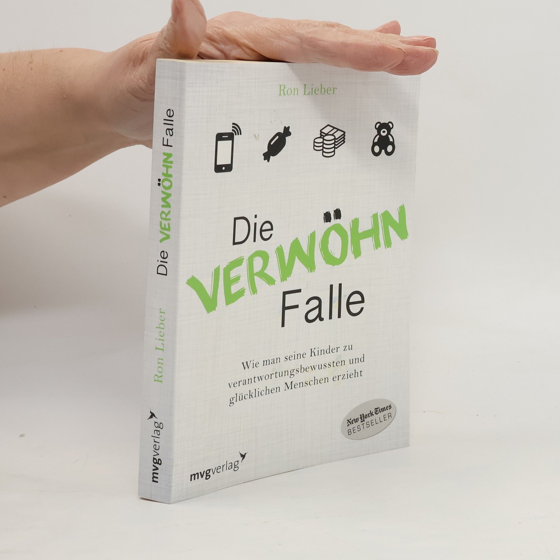 Ron Lieber Die Verwöhn-Falle
