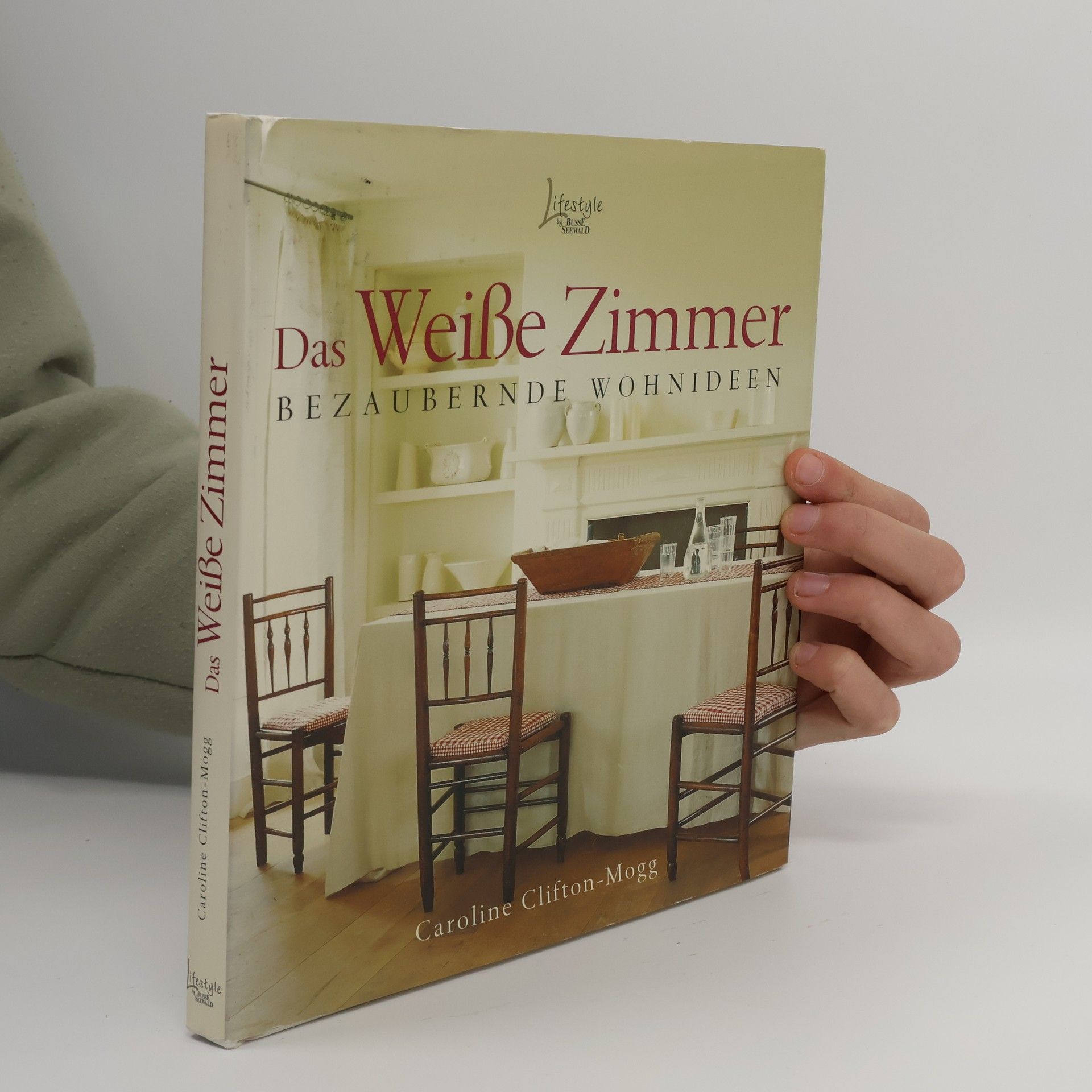 Caroline Clifton - Mogg Das weiße Zimmer