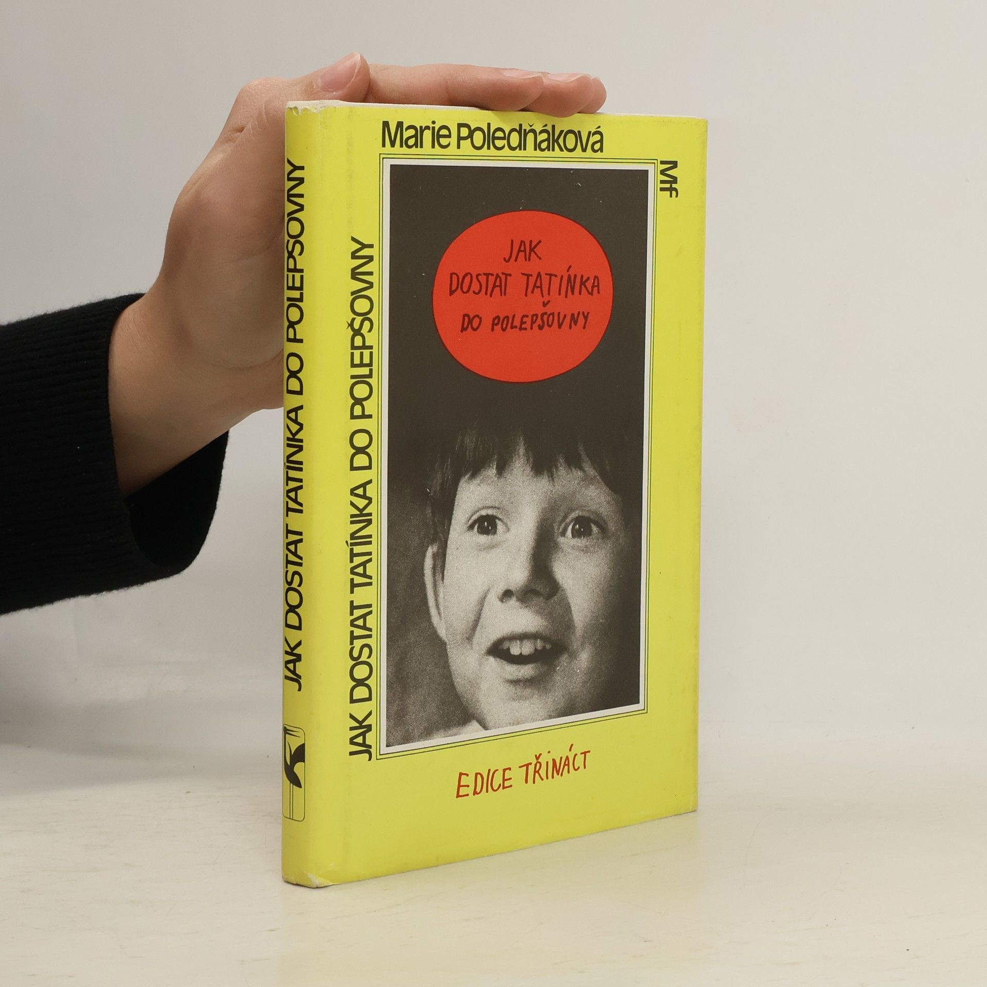 Marie Poledňáková Jak dostat tatínka do polepšovny