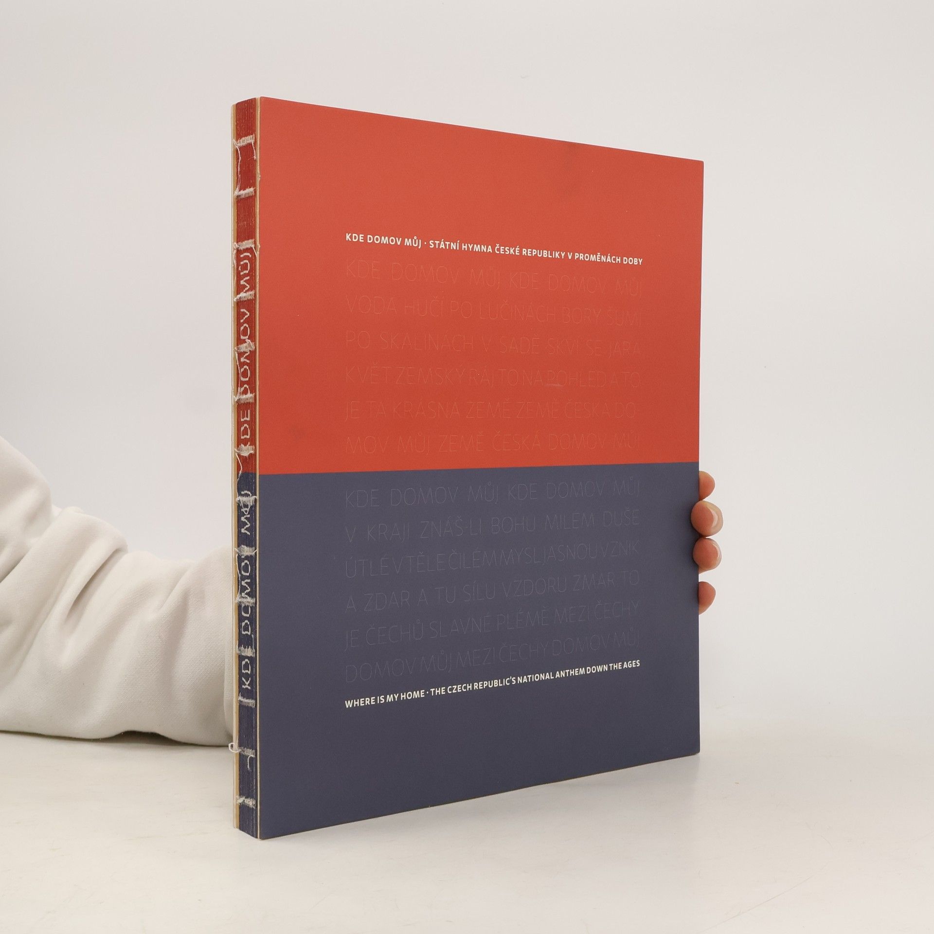 Autorenkollektiv Kde domov můj. Státní hymna České republiky v proměnách doby