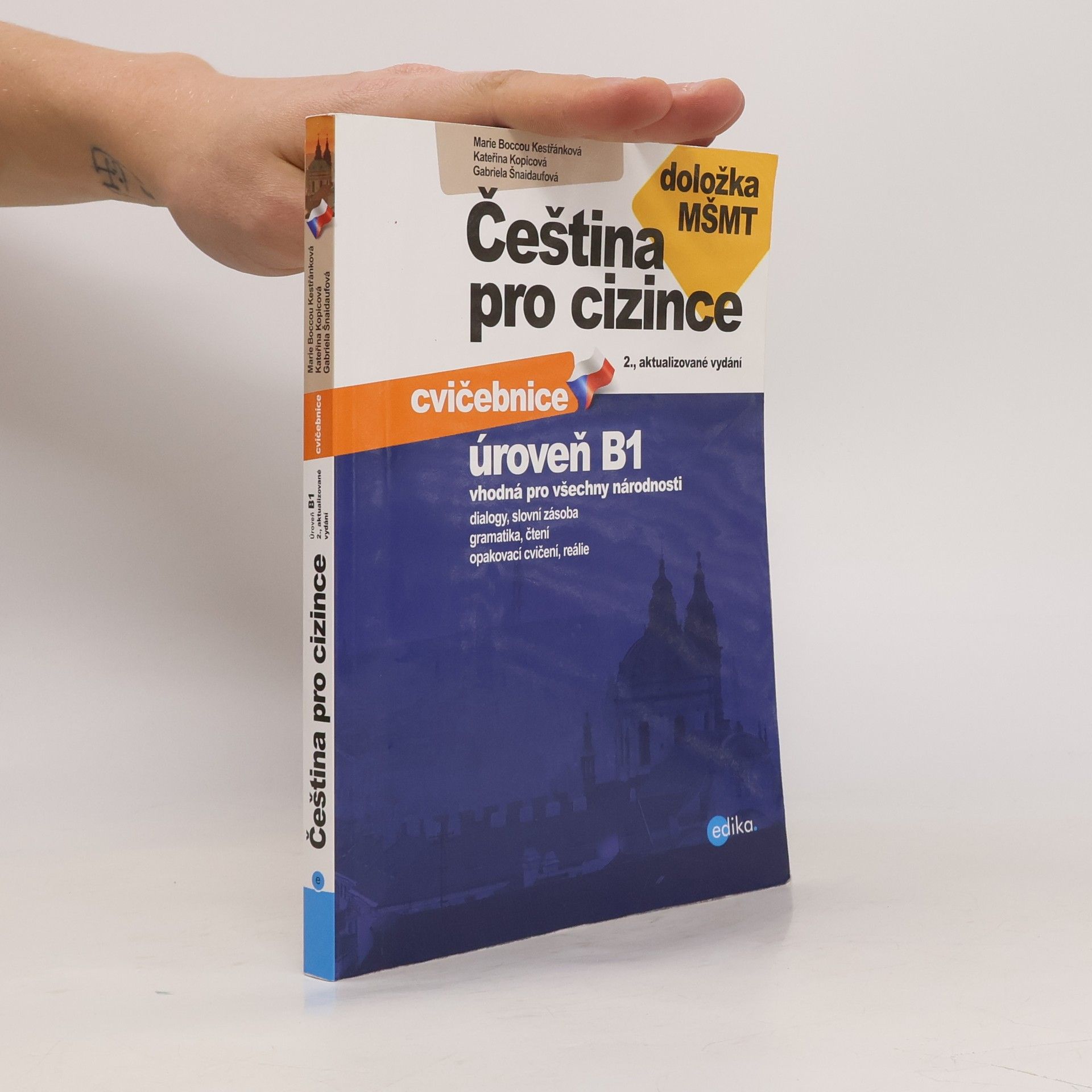 Gabriela Šnaidaufová Čeština pro cizince. Cvičebnice. Úroveň B1