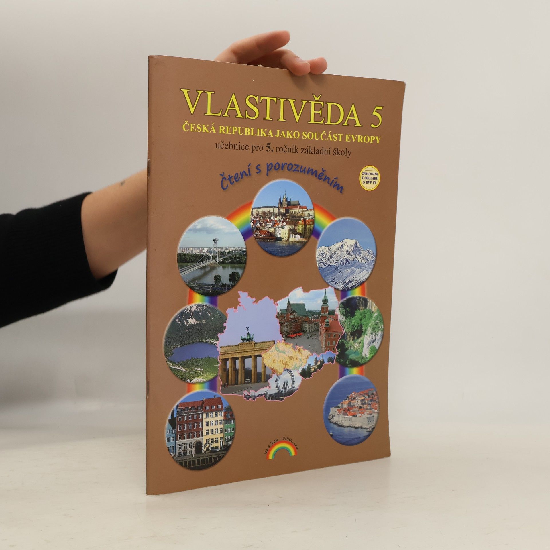 Soňa Hroudová Vlastivěda 5. Učebnice pro 5. ročník základní školy. Česká republika jako součást Evropy