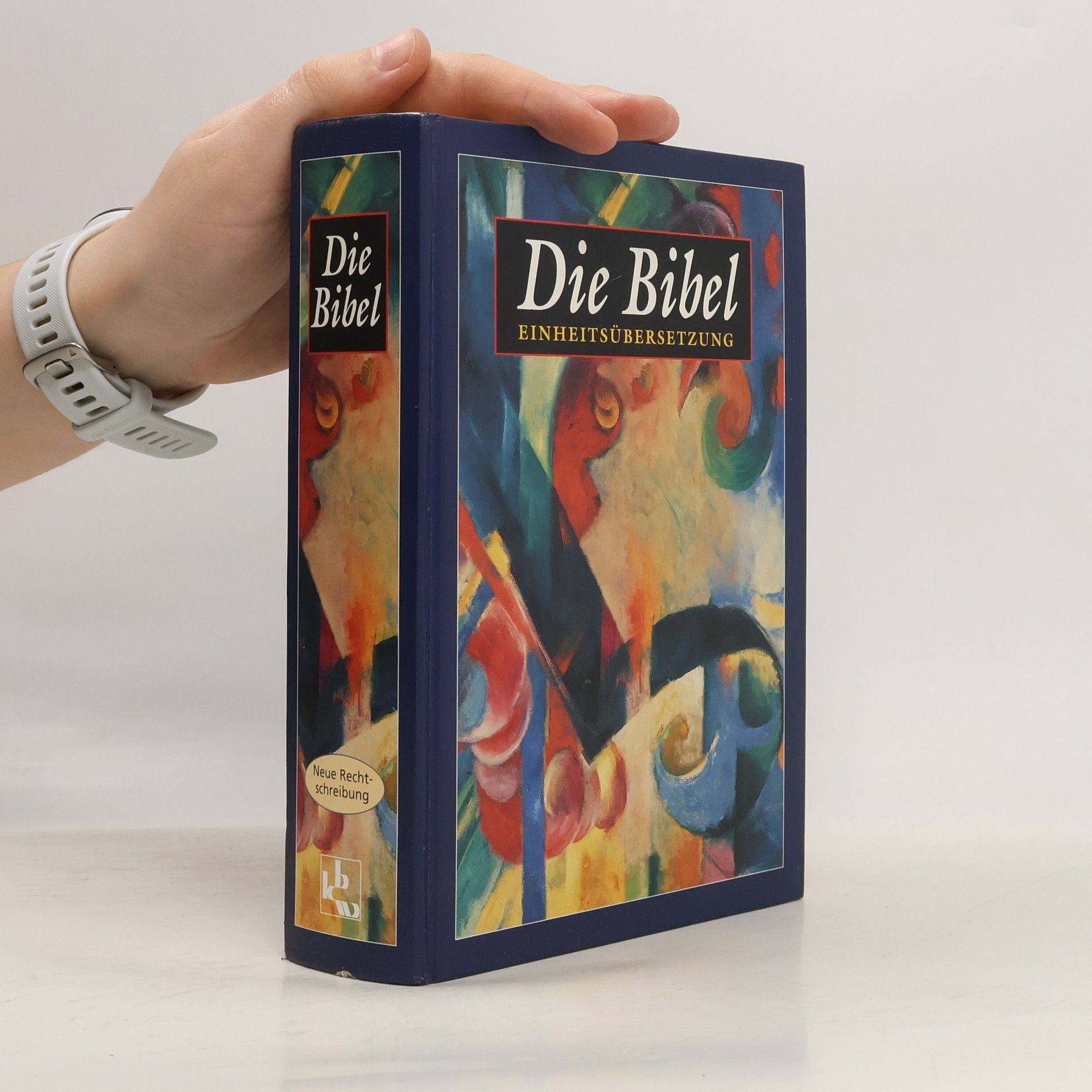 Autorenkollektiv Die Bibel. Einheitsübersetzung der Heiligen Schrift