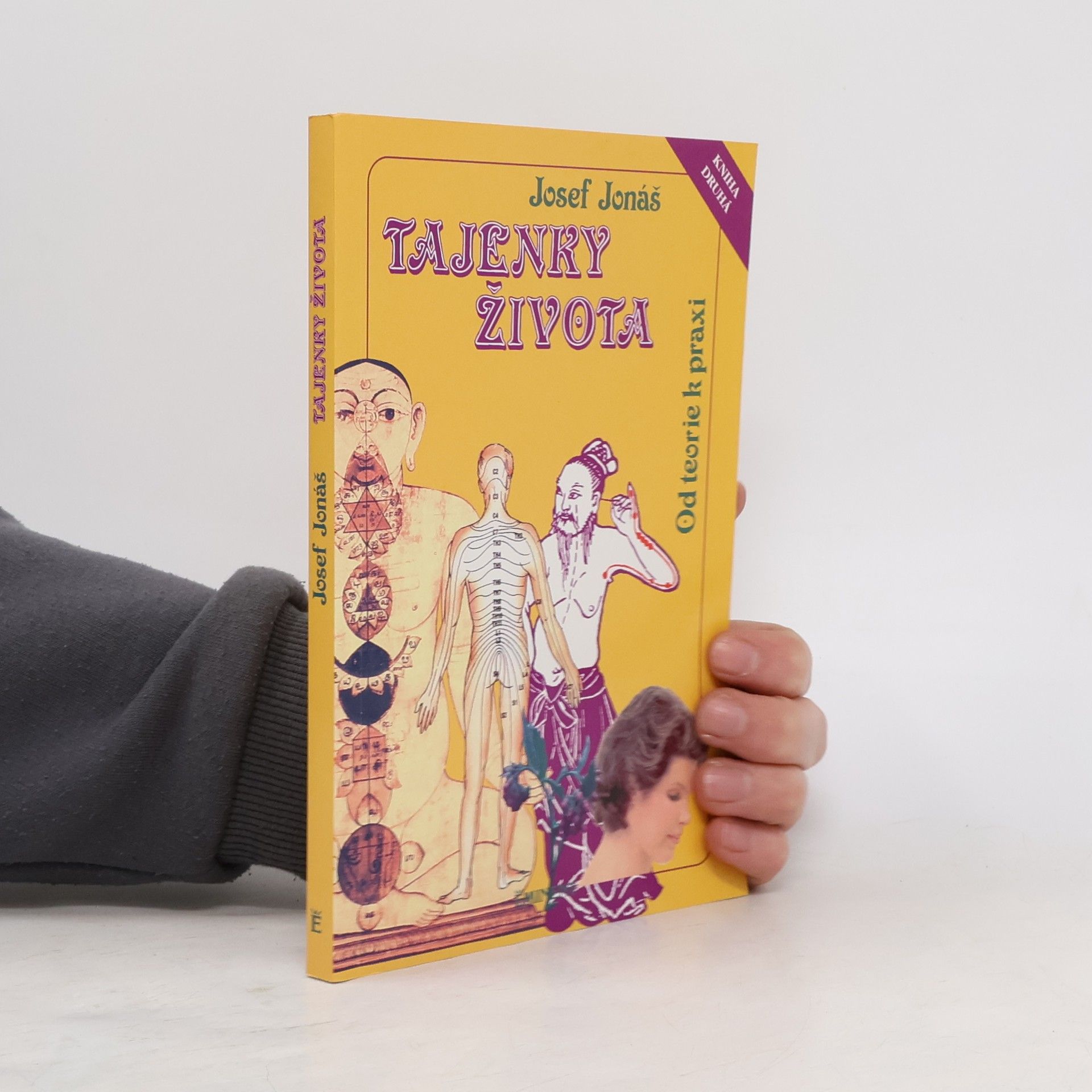 Josef Jonáš Tajenky života II. Od teorie k praxi