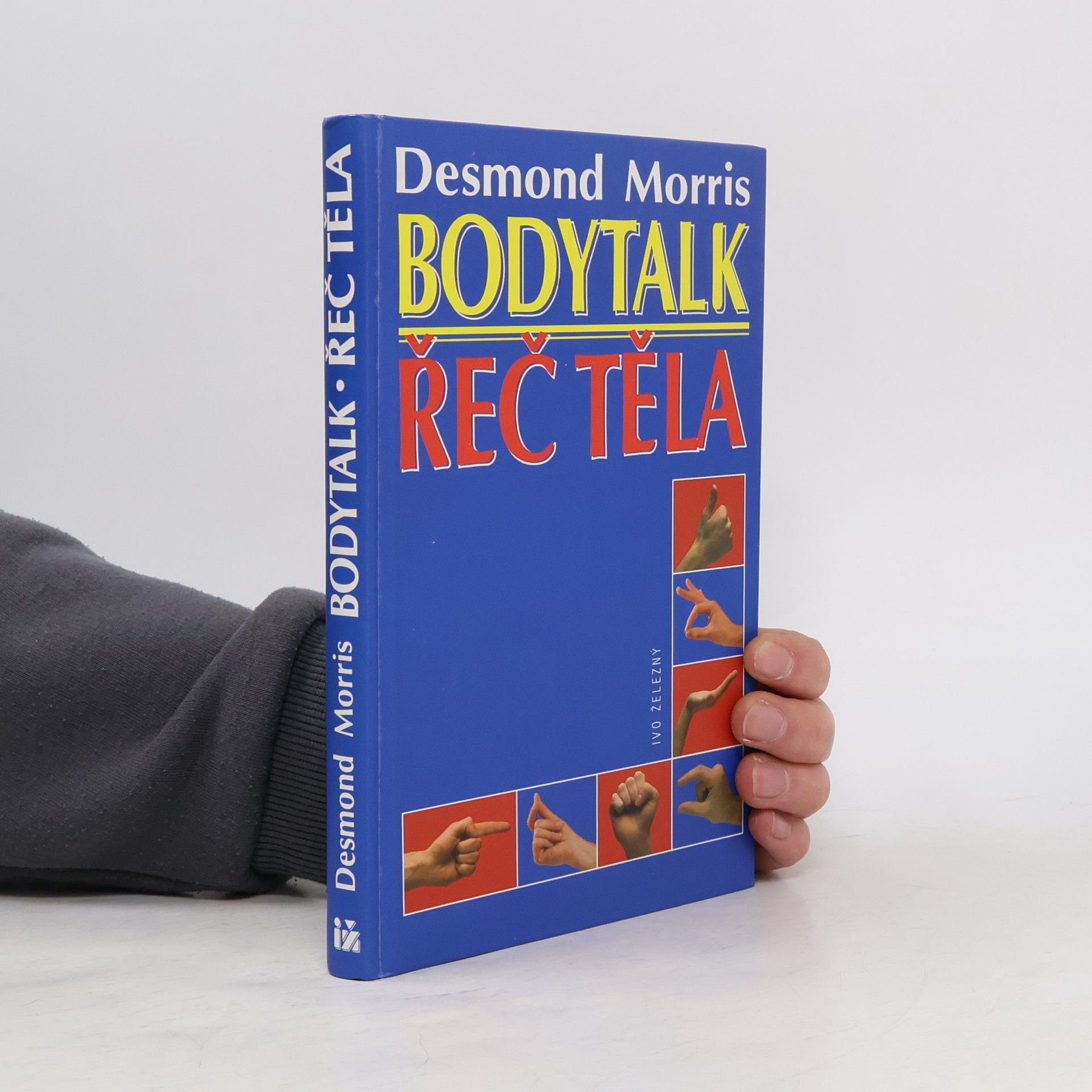 Desmond Morris Bodytalk. Řeč těla