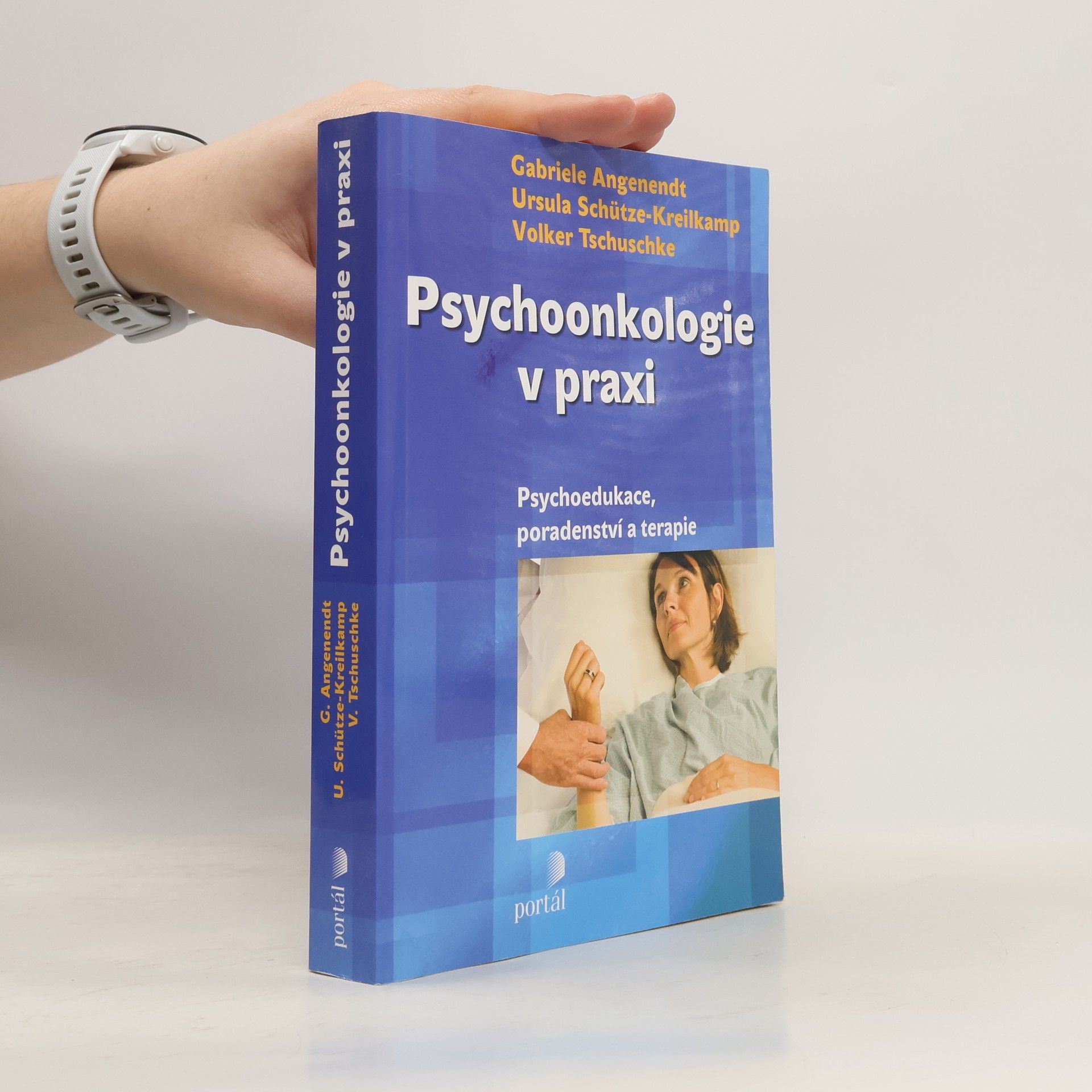 Gabriele Angenendt Psychoonkologie v praxi: Psychoedukace, poradenství a terapie