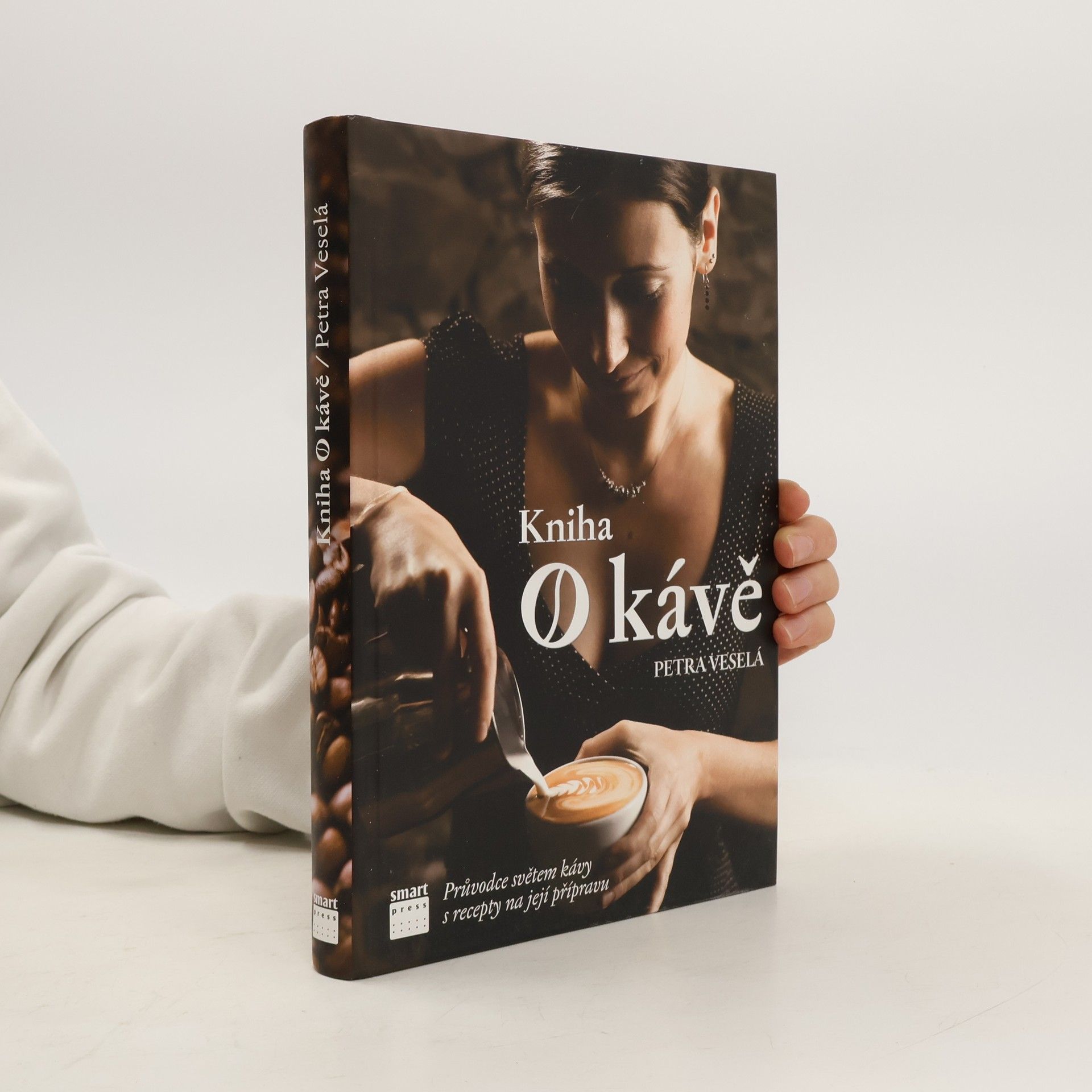 Kniha o kávě. Průvodce světem kávy s recepty na její přípravu