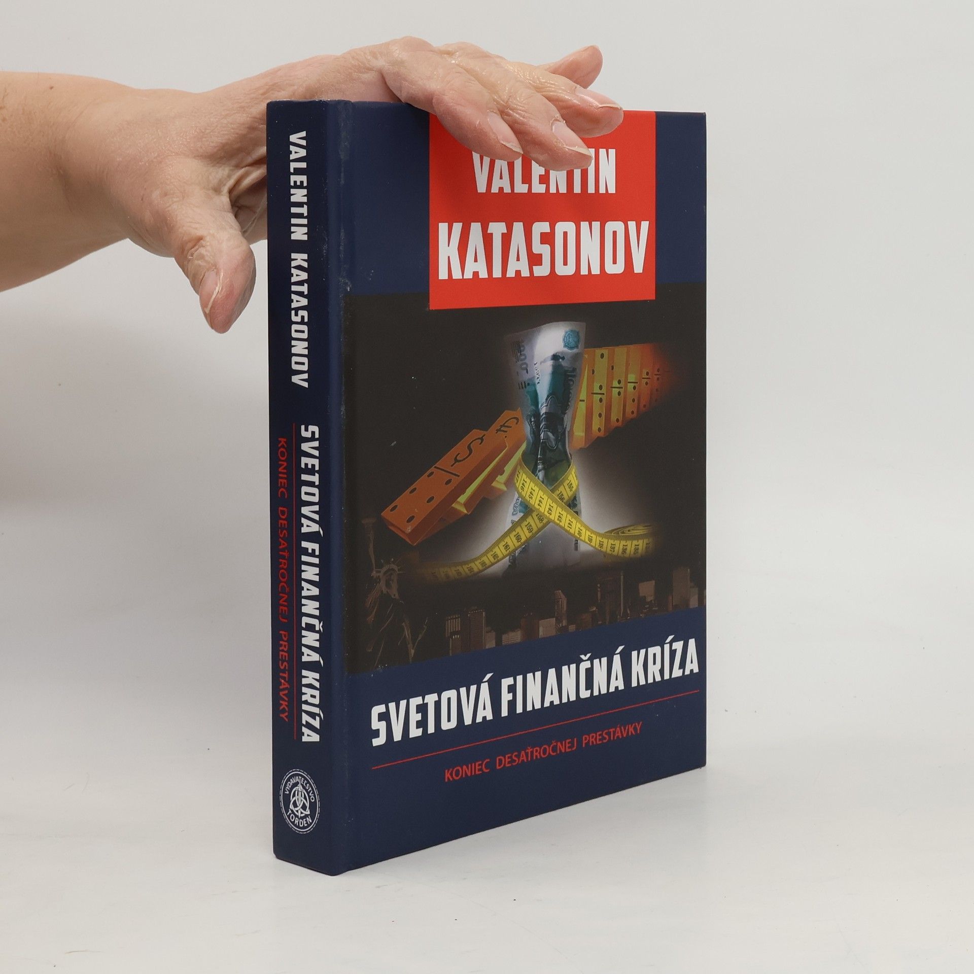 Valentin Katasonov Svetová finančná kríza: Koniec desaťročnej prestávky