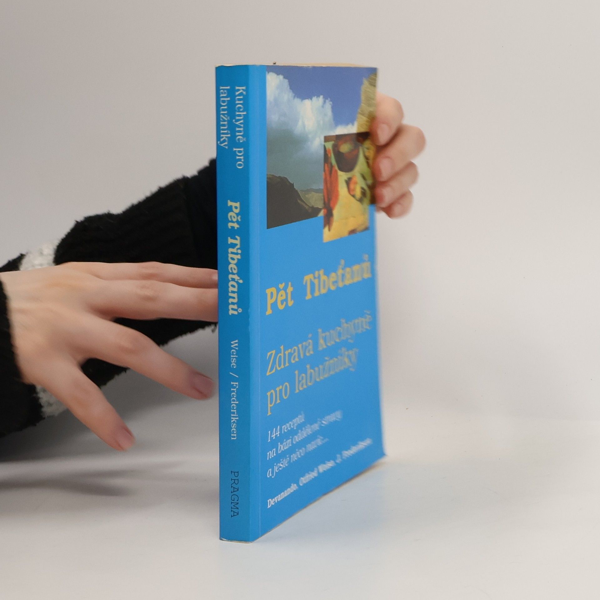 Otfried Weise Pět "Tibeťanů". Zdravá kuchyně pro labužníky