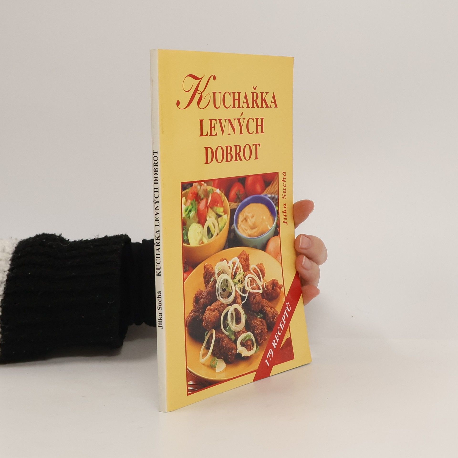 Jitka Suchá Kuchařka levných dobrot : 179 receptů
