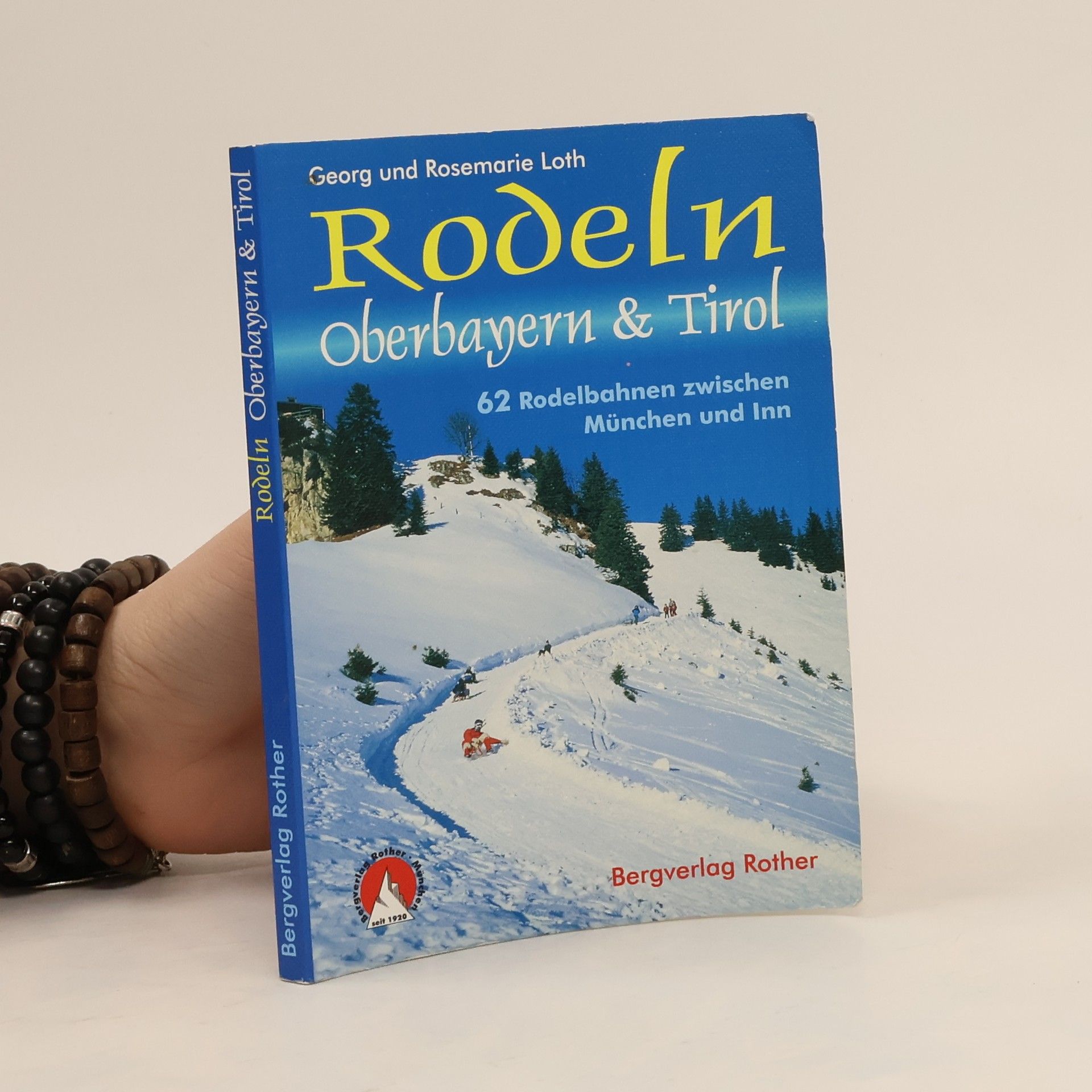 Rosemarie Loth Rodeln Oberbayern & Tirol