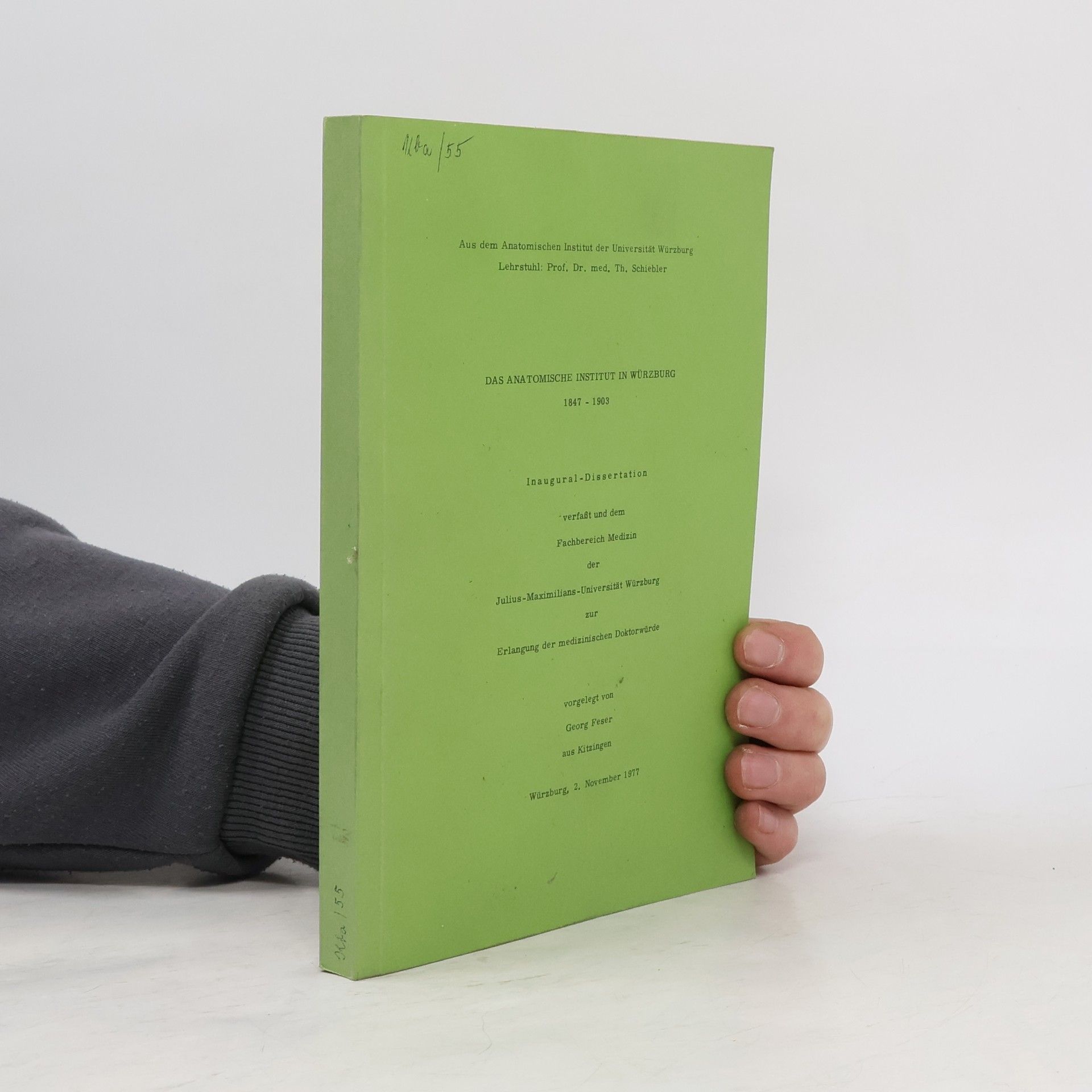 Georg Feser Das Anatomische Institut in Würzburg 1847-1903