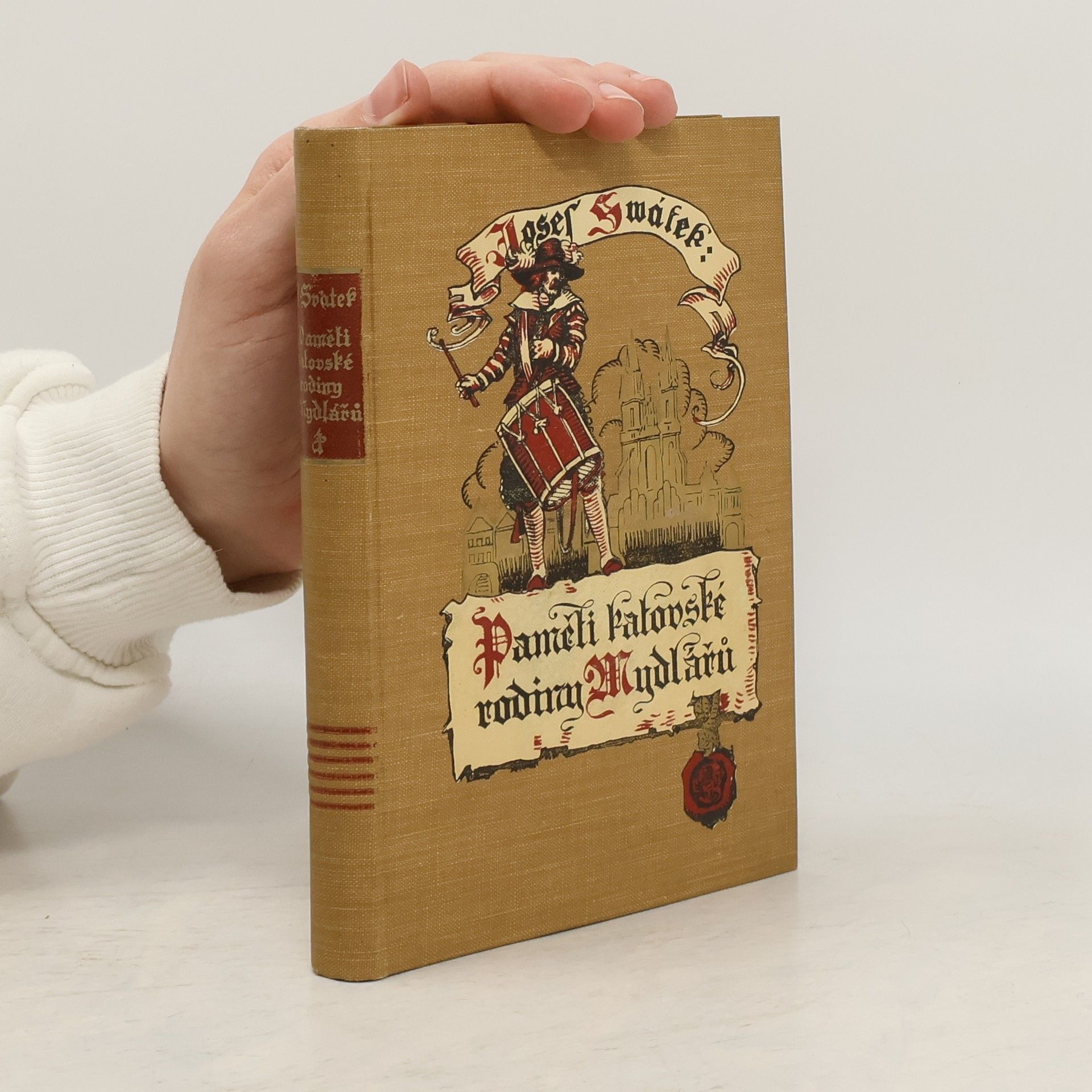 Josef Svátek Paměti katovské rodiny Mydlářů 1. díl