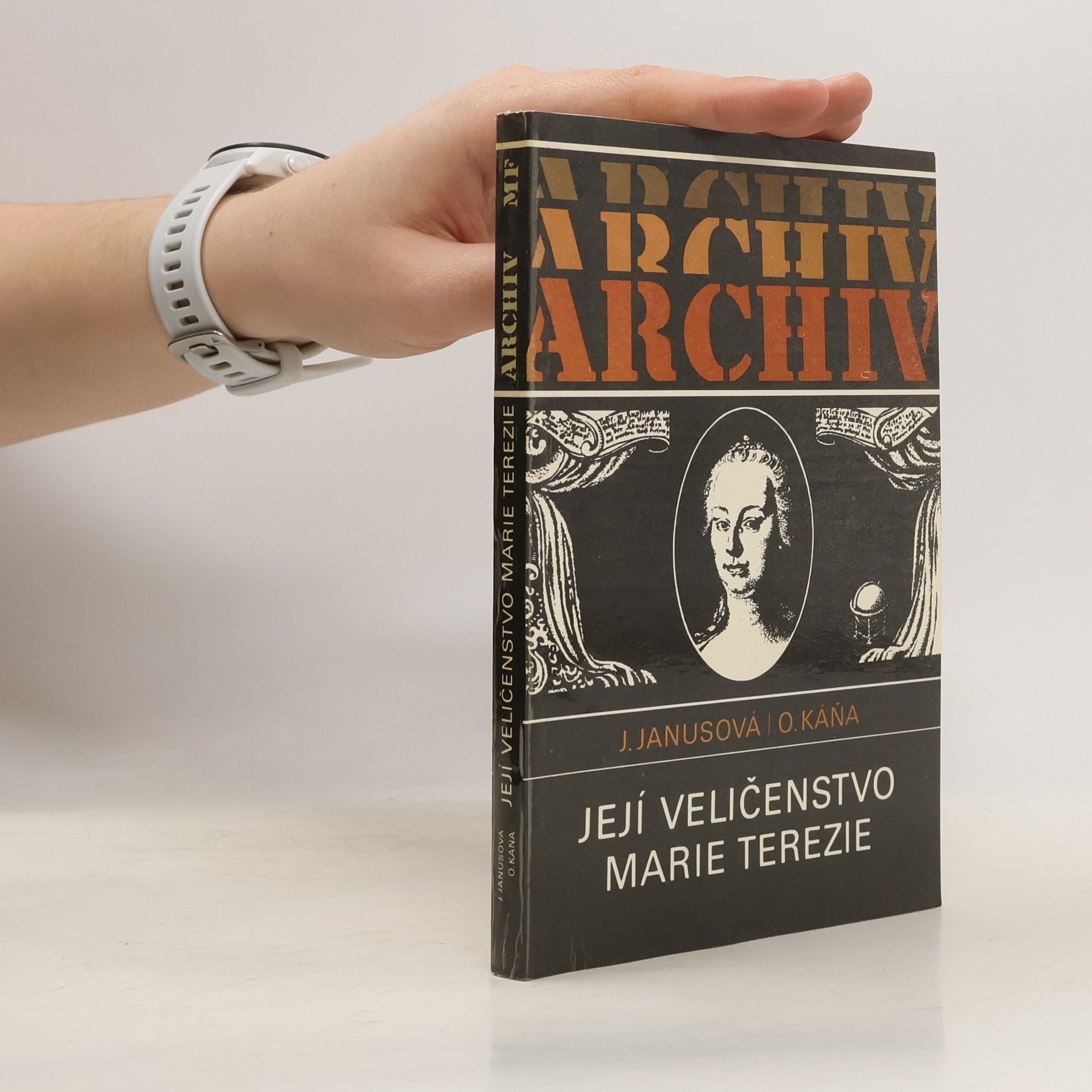 Jana Janusová Její veličenstvo Marie Terezie