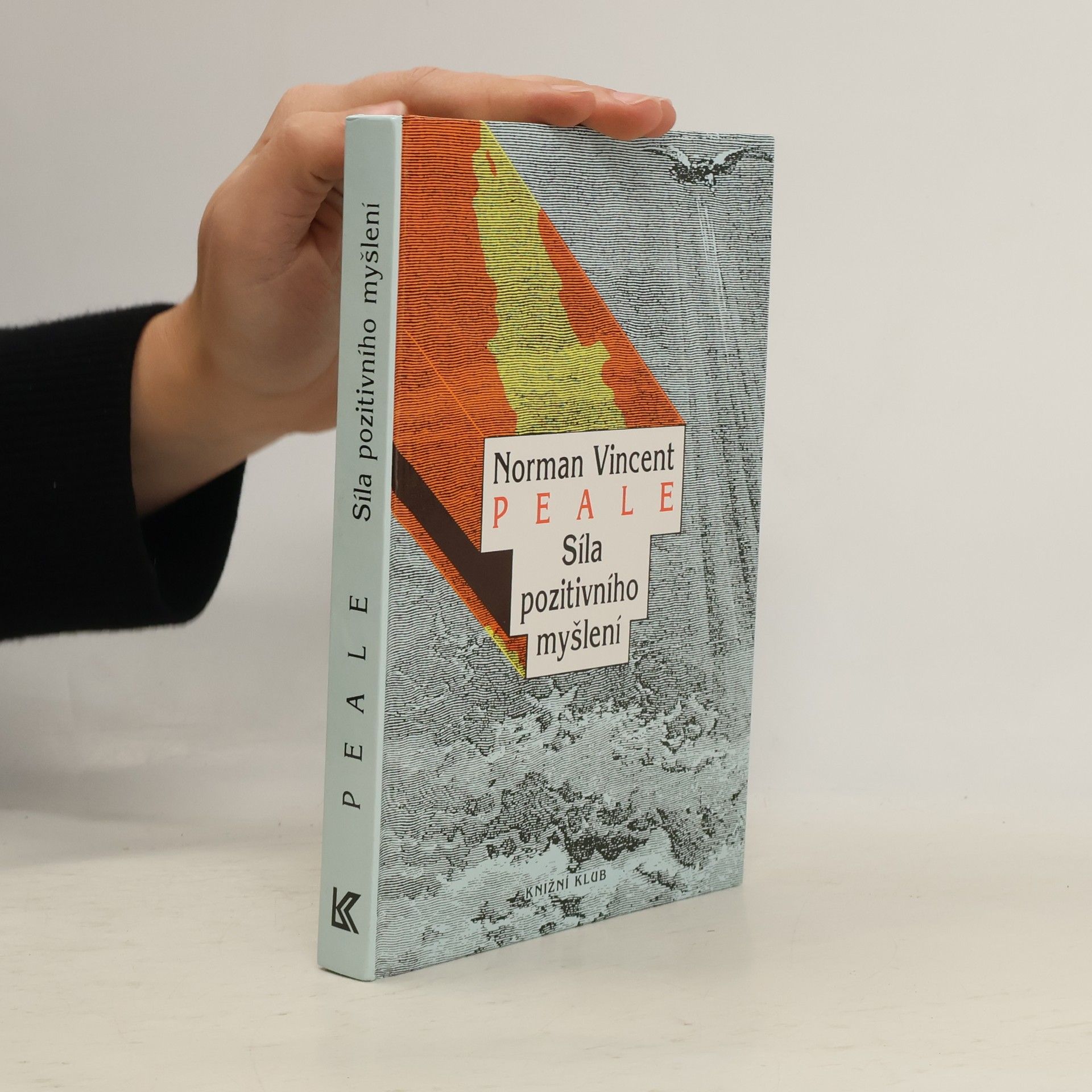 Norman Vincent Peale Síla pozitivního myšlení