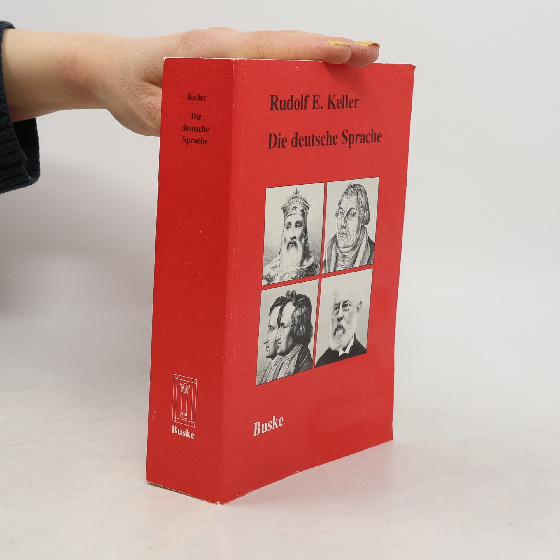 Rudolf Ernst Keller Die deutsche Sprache und ihre historische Entwicklung