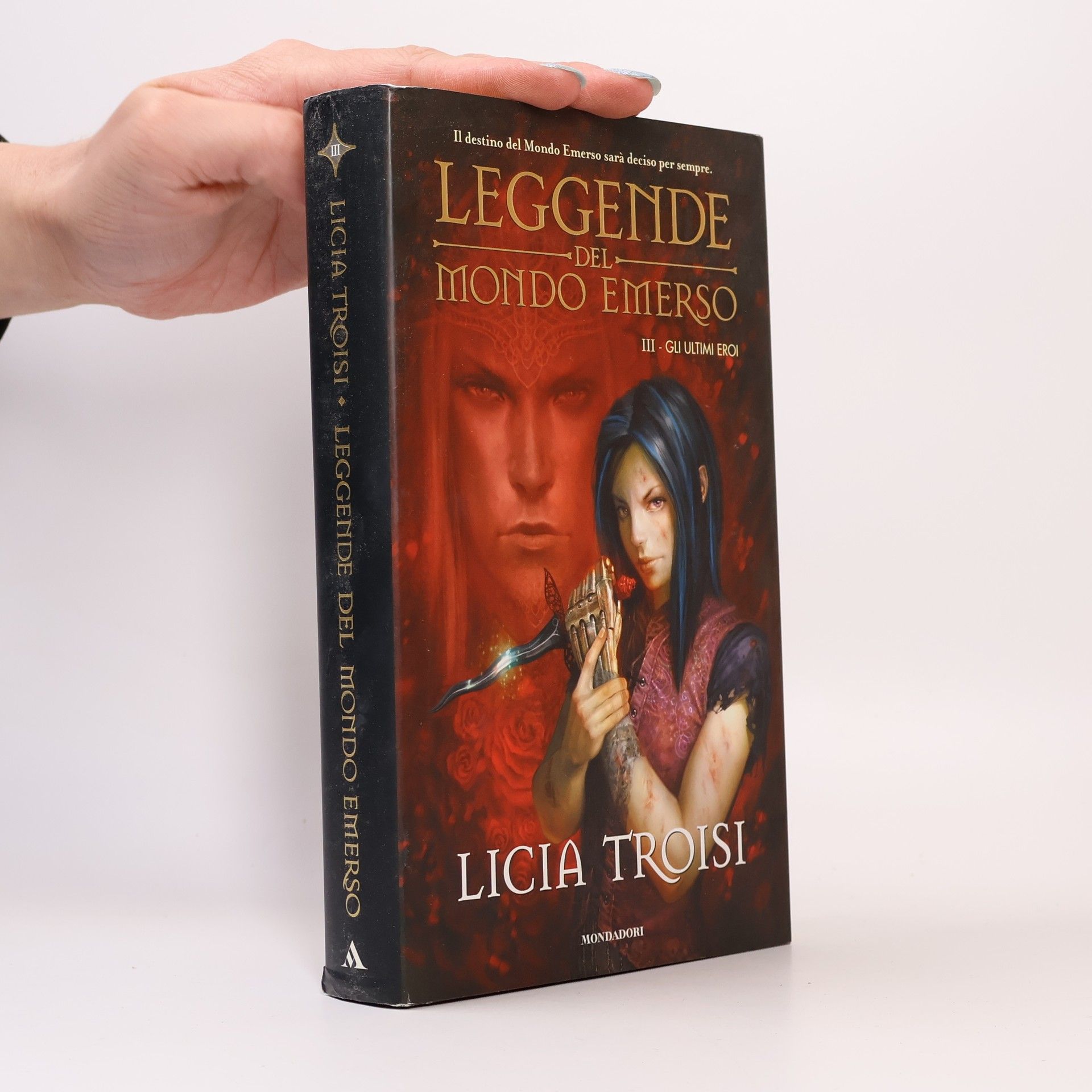 Licia Troisi Gli ultimi eroi. Leggende del mondo emerso (Vol. 3)