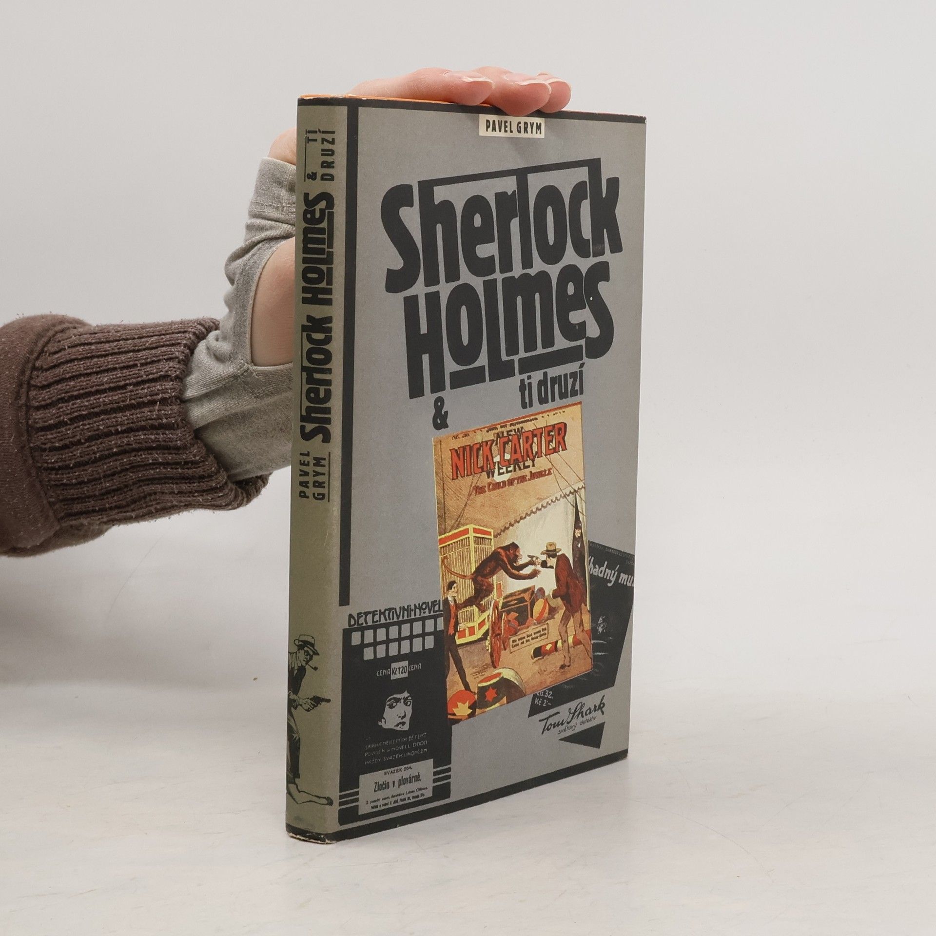 Pavel Grym Sherlock Holmes & ti druzí