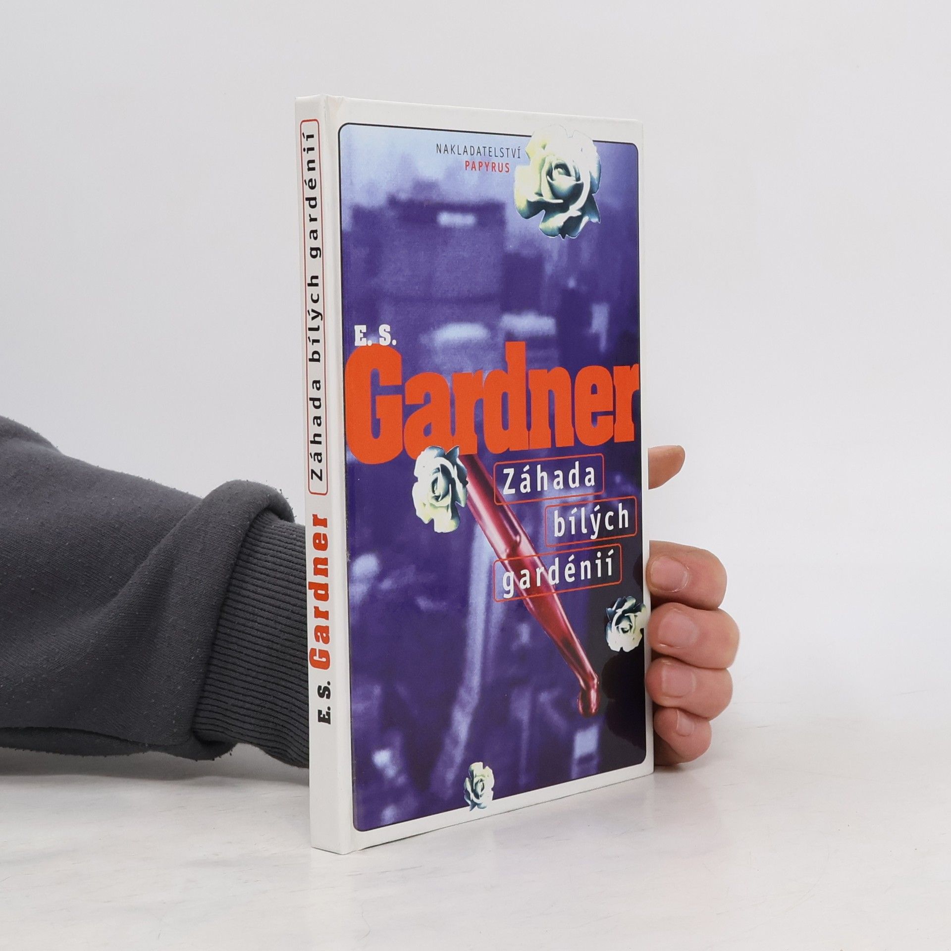 Erle Stanley Gardner Záhada bílých gardénií