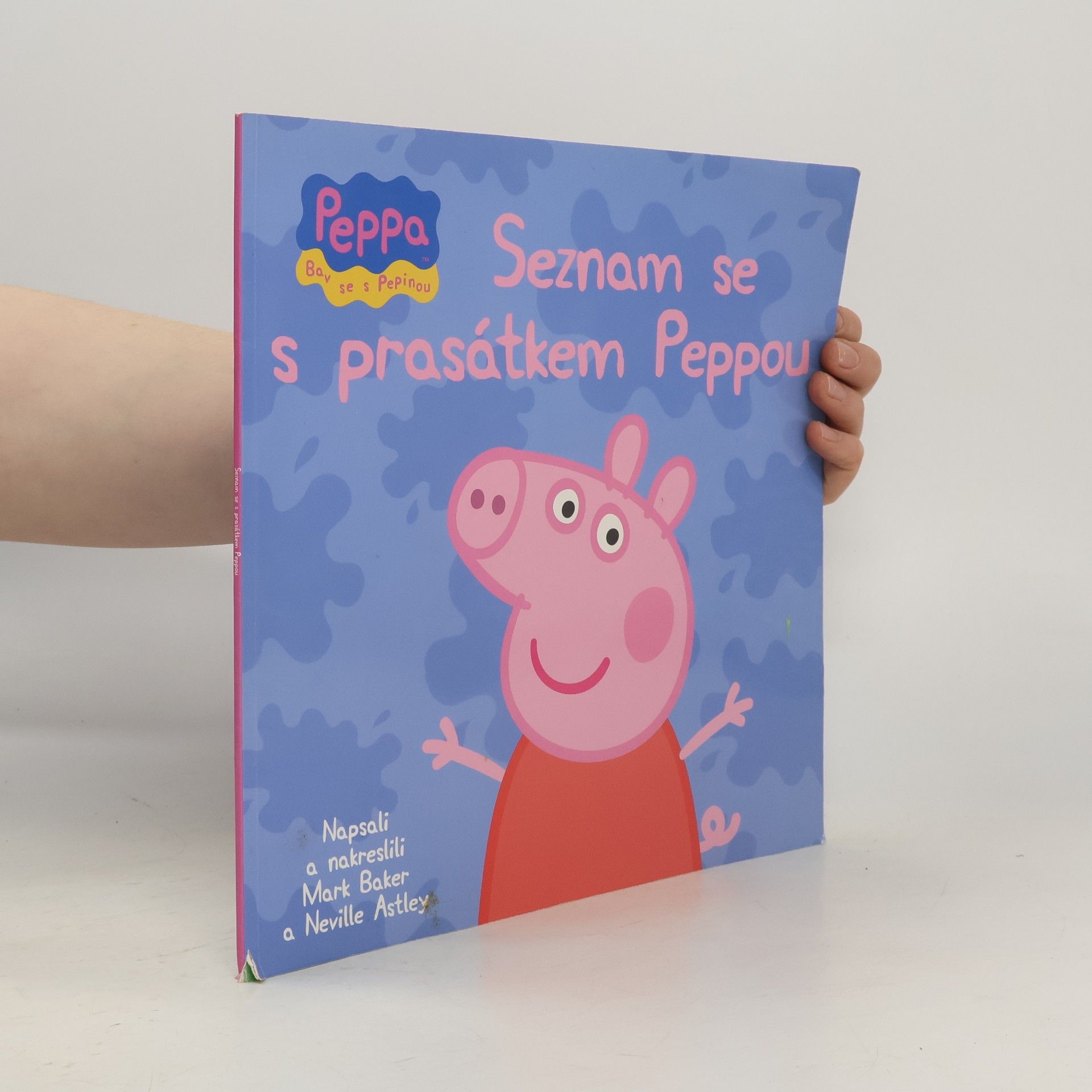 Mark Baker Seznam se s prasátkem Peppou