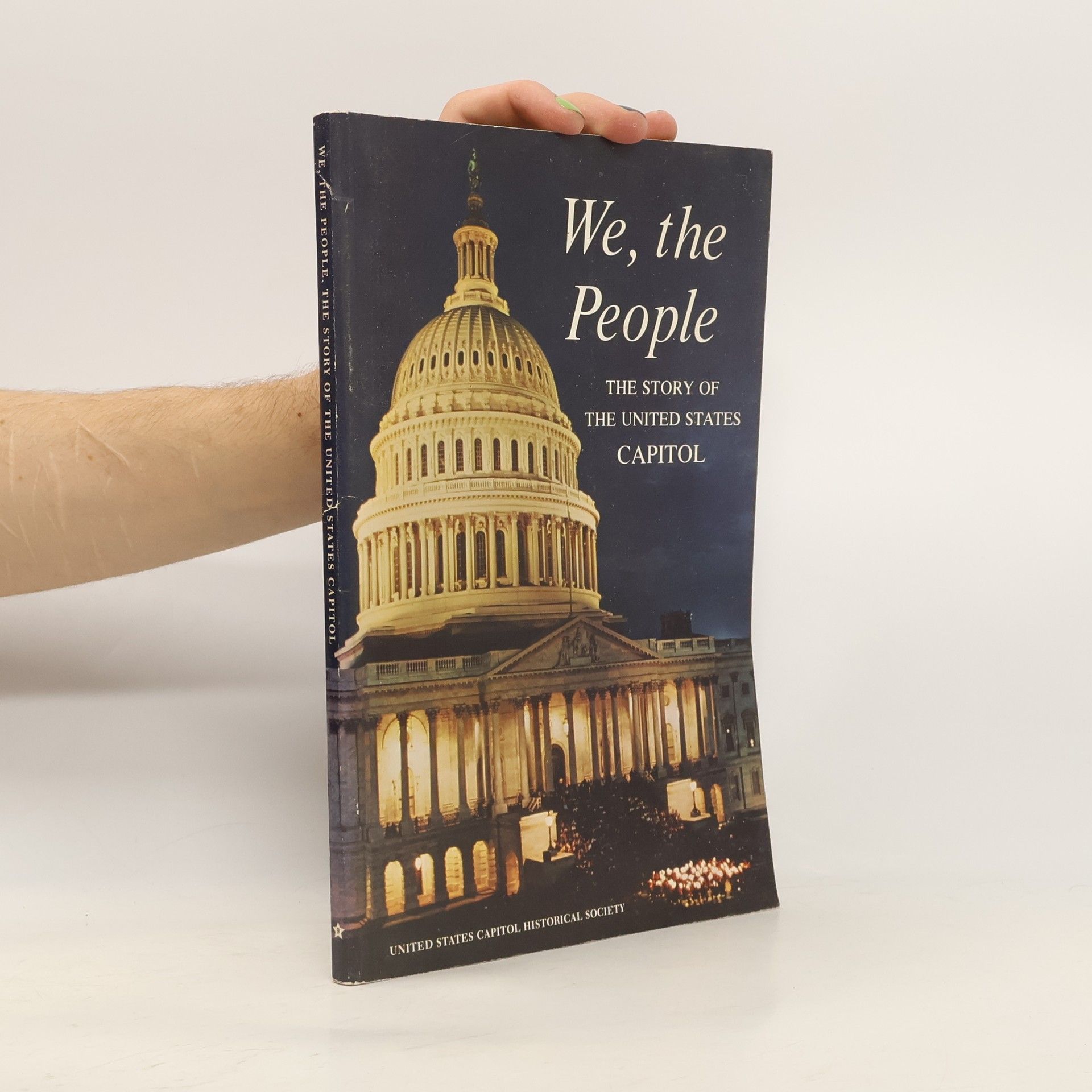 Collectif d'auteurs We, the People. The Story of United States Capitol.