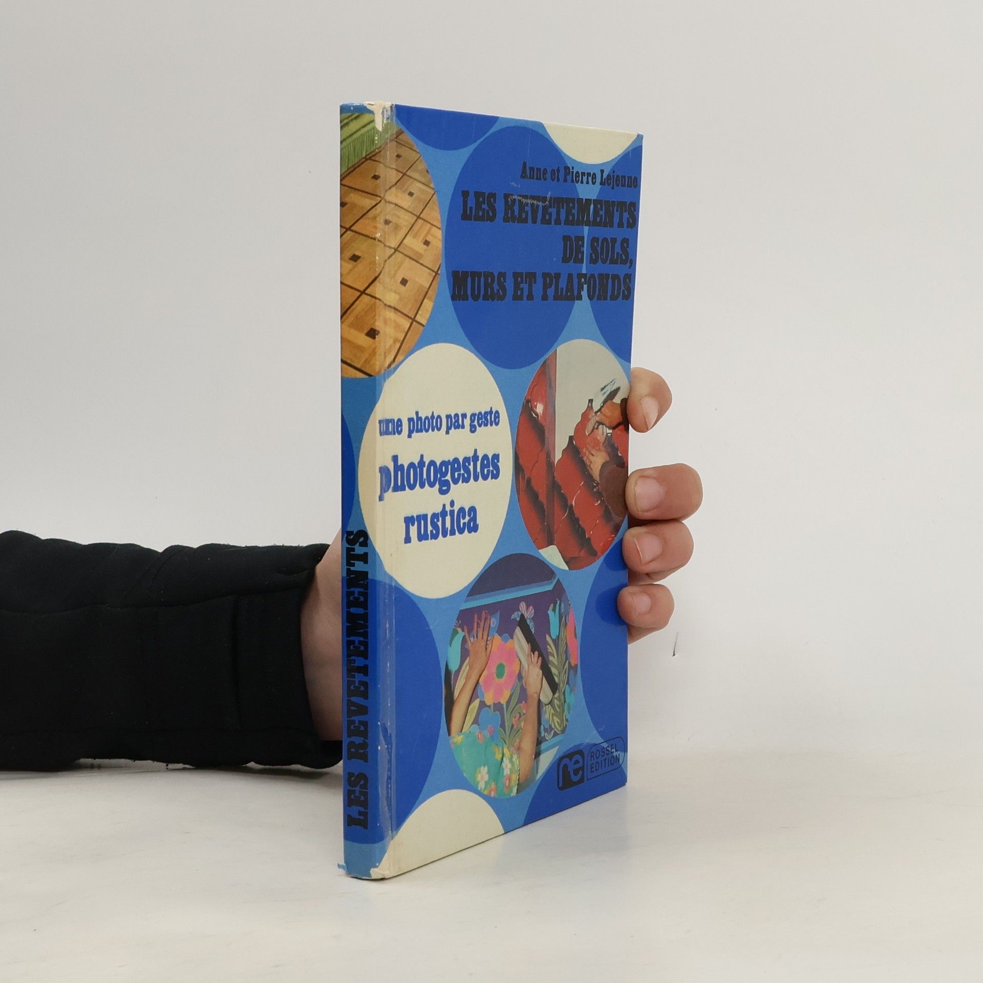 Anne of Pierre Lejeune Les Revêtements de Sols, Murs et Plafonds