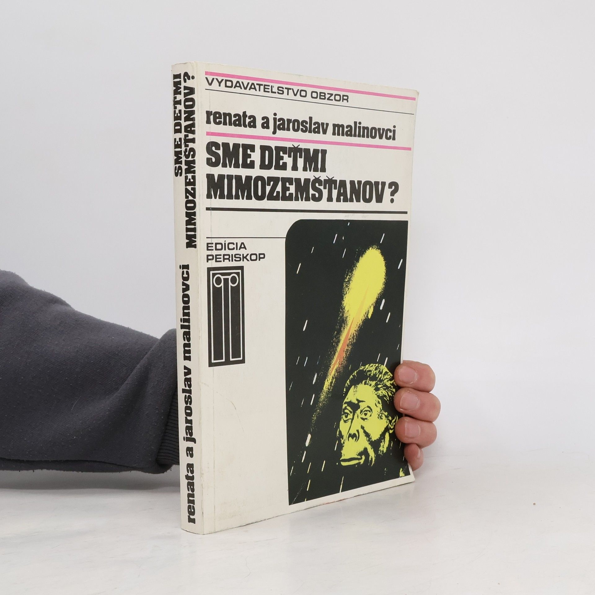 Jaroslav Malina Sme deťmi mimozemšťanov?