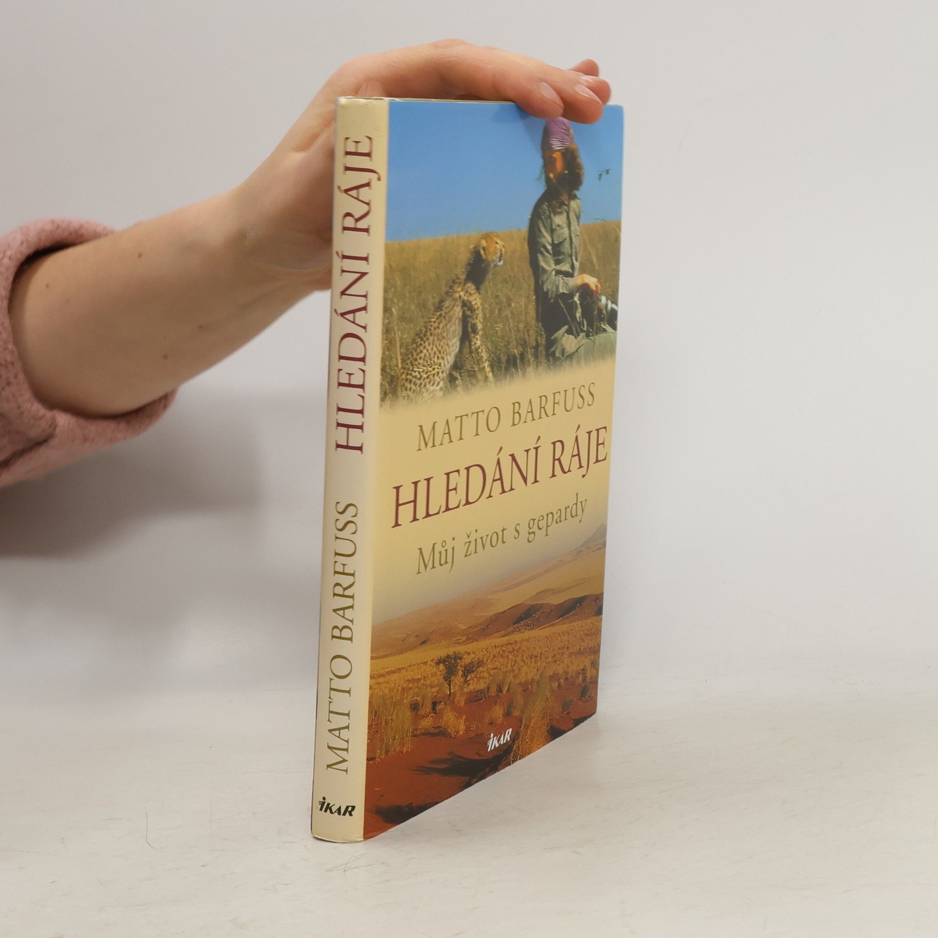 Matto Barfuss Hledání ráje. Můj život s gepardy