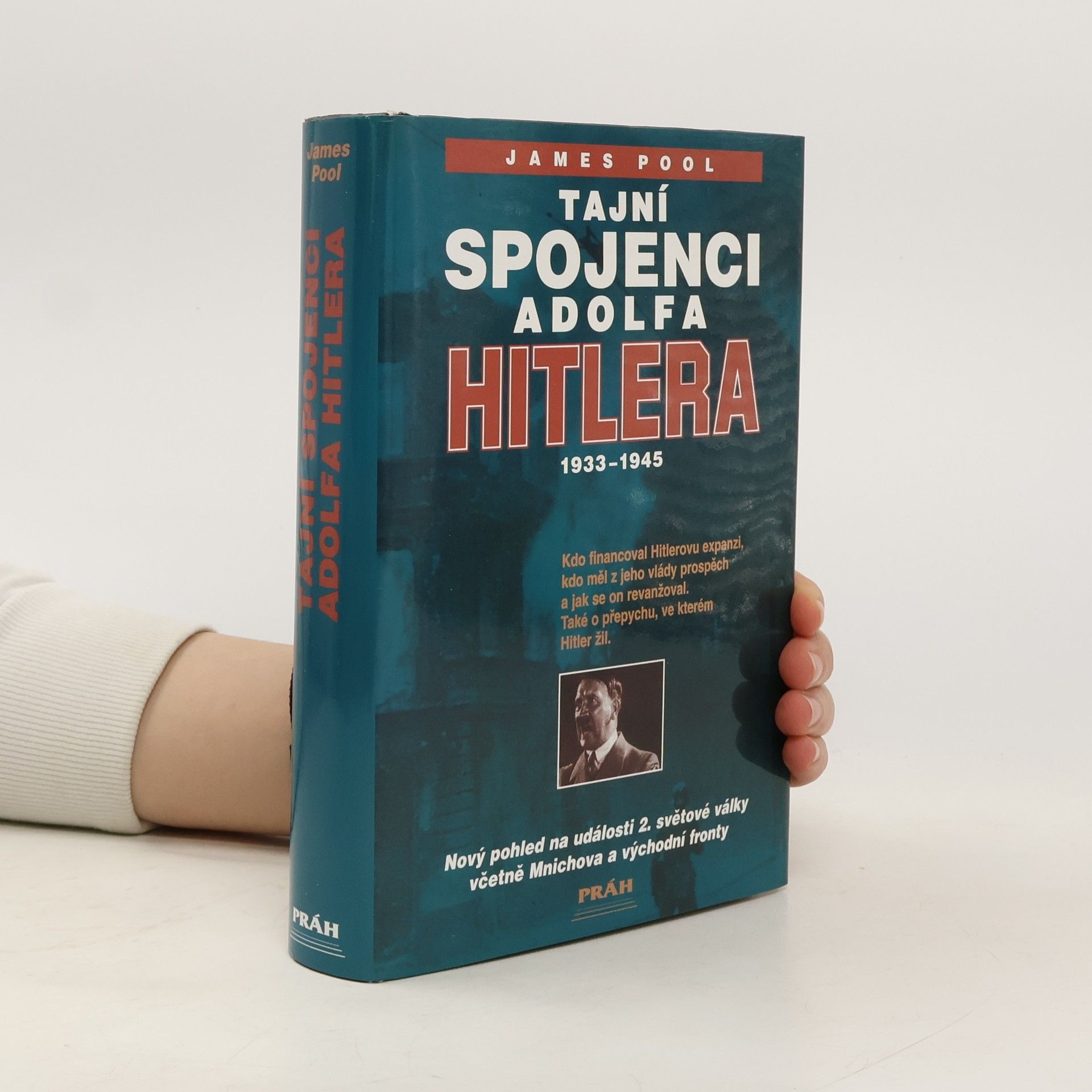 Pool James Tajní spojenci Adolfa Hitlera 1933-1945