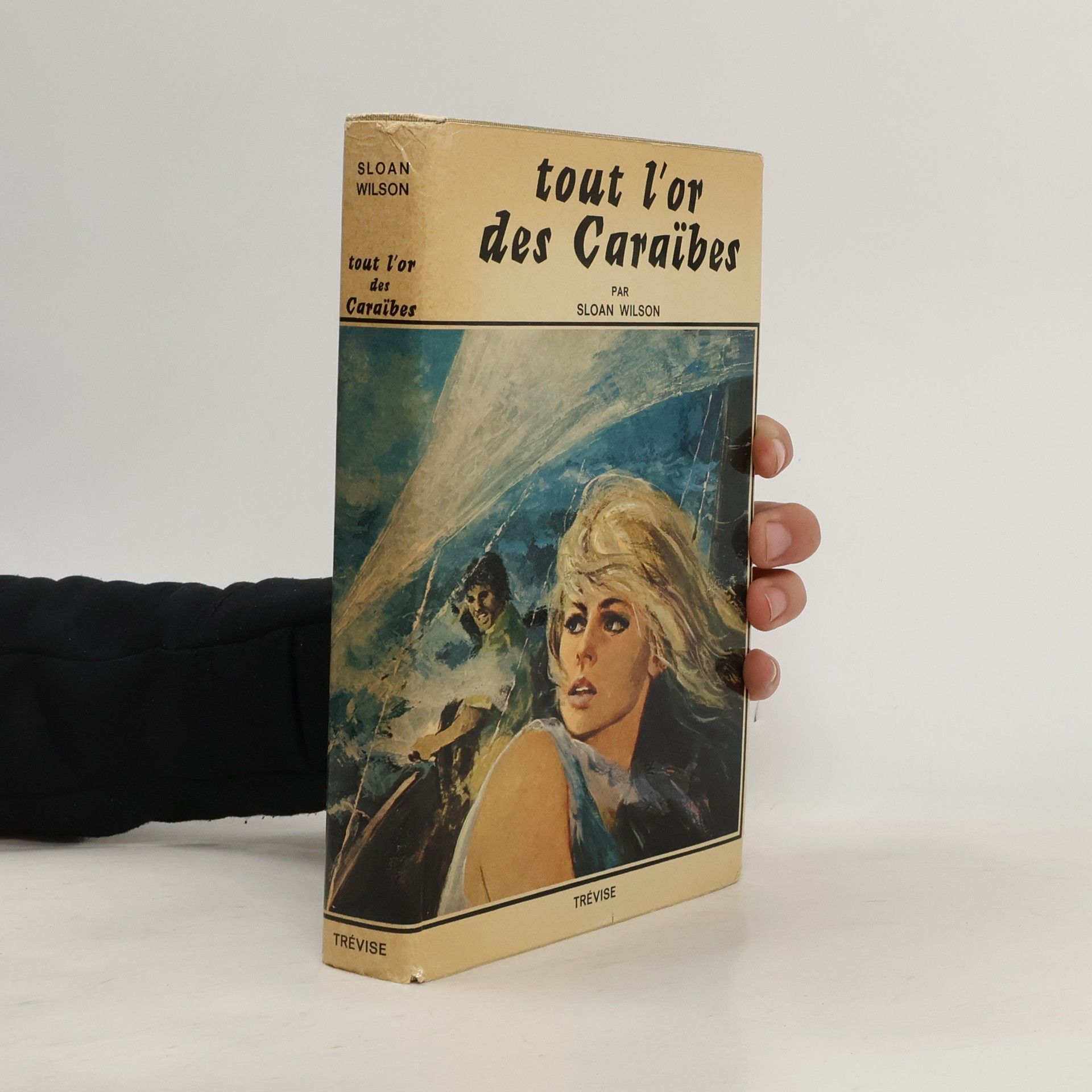 Sloan Wilson Tout l'or des Caraïbes