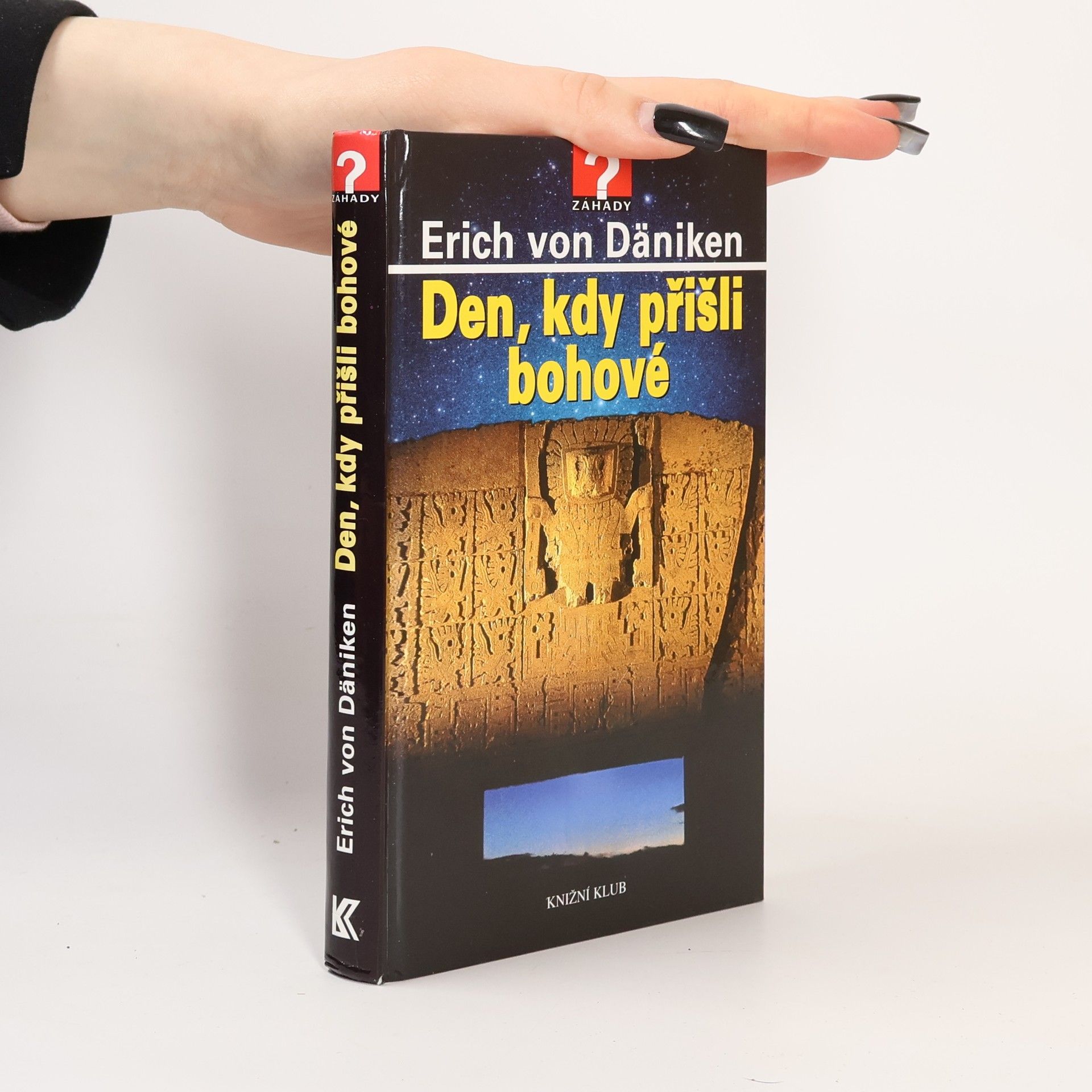 Erich von Däniken Den, kdy přišli bohové