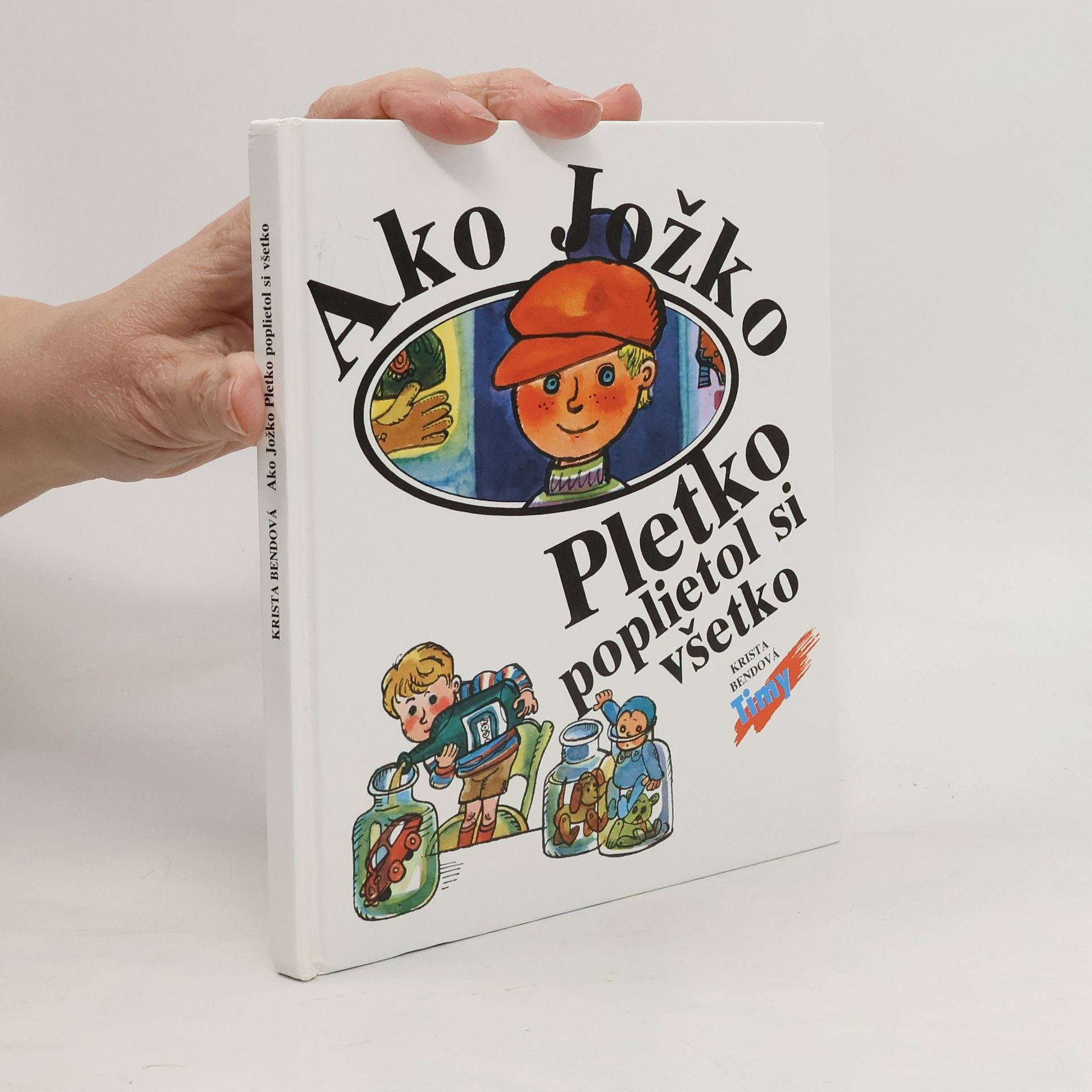 Krista Bendová Ako Jožko Pletko poplietol si všetko