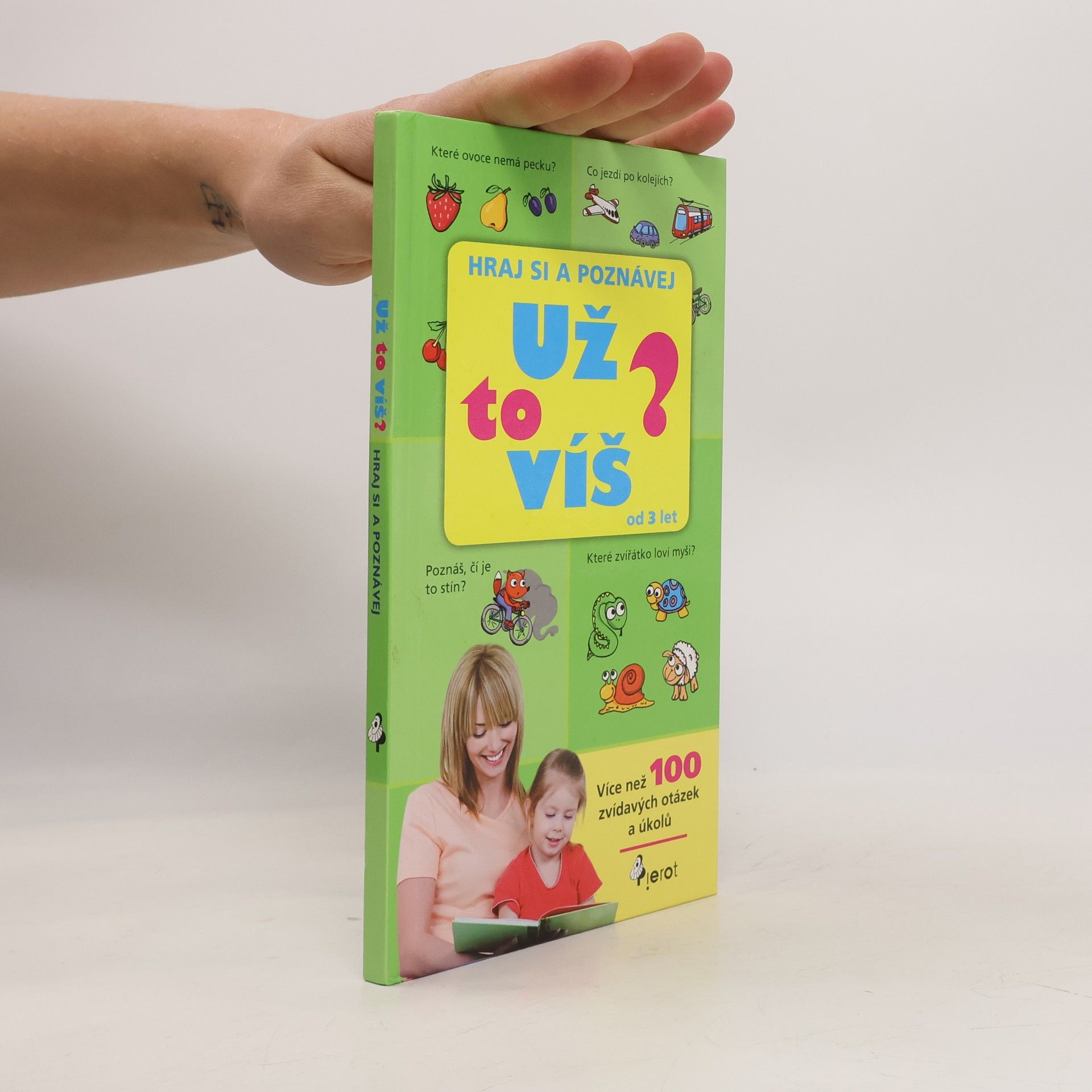 Peter S. Milan Už to víš? Hraj si a poznávej. První krok k předškolní přípravě