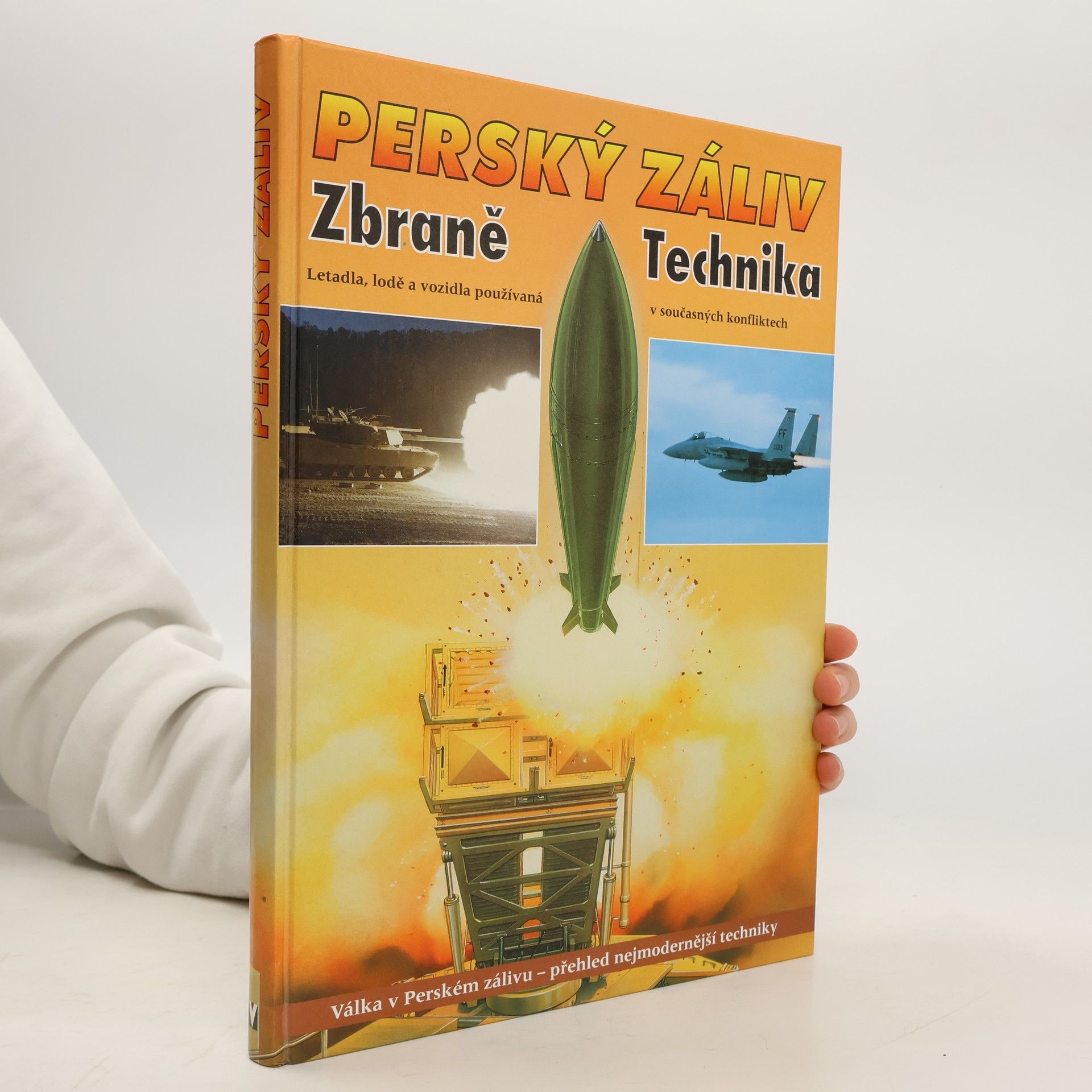 Doug Richardson Perský záliv: Zbraně a technika