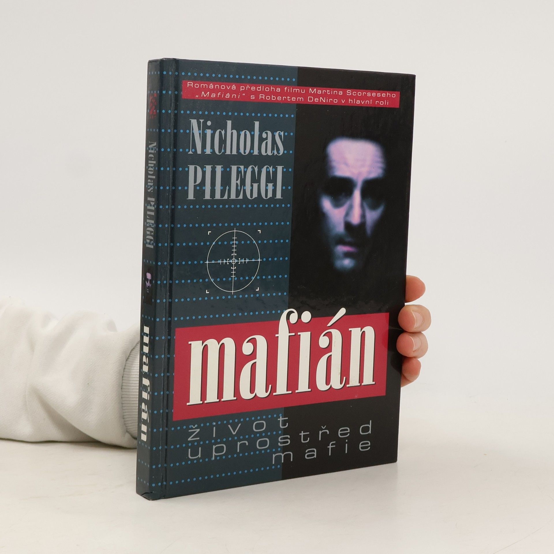 Nicholas Pileggi Mafián : život uprostřed mafie