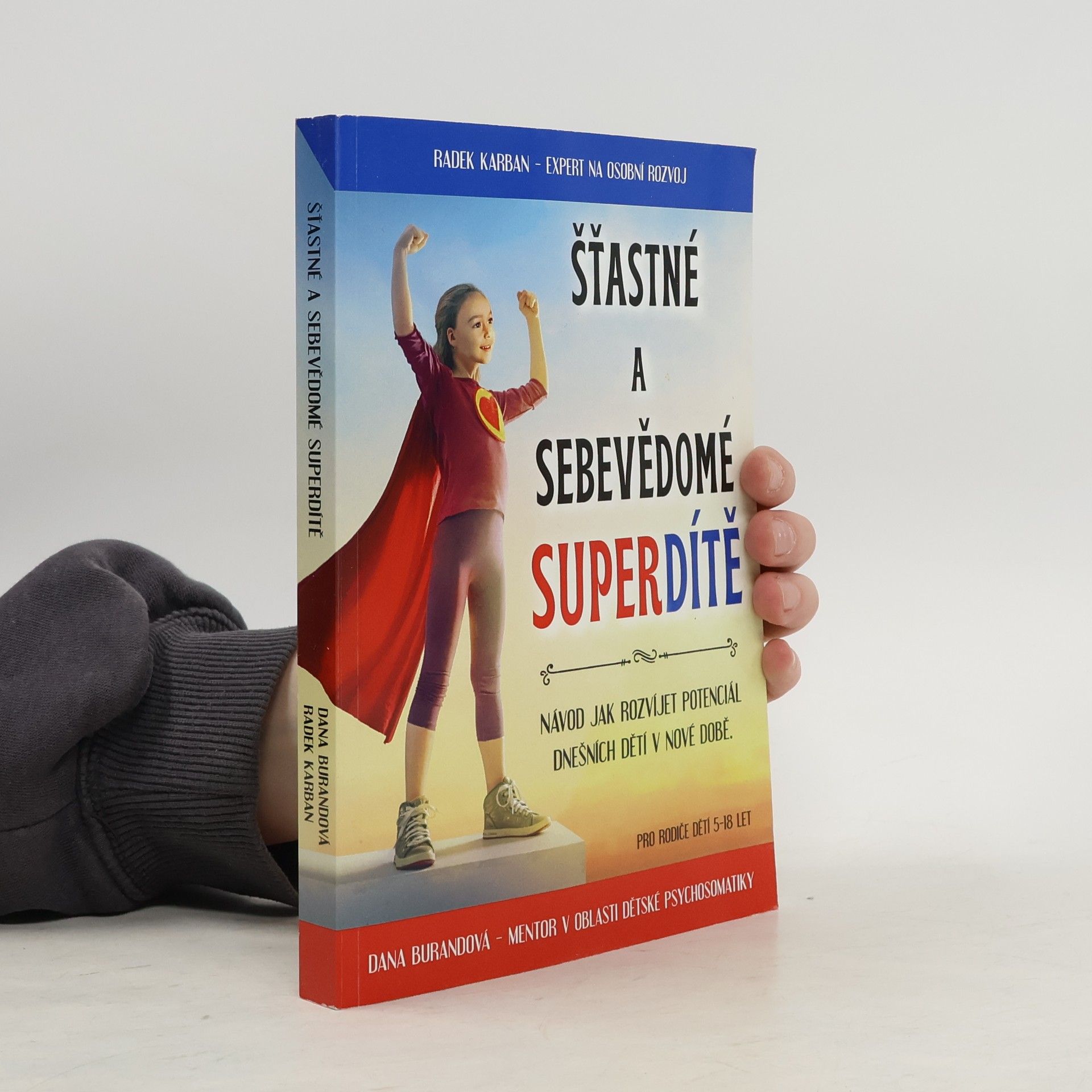 Dana Burandová Šťastné a sebevědomé super dítě