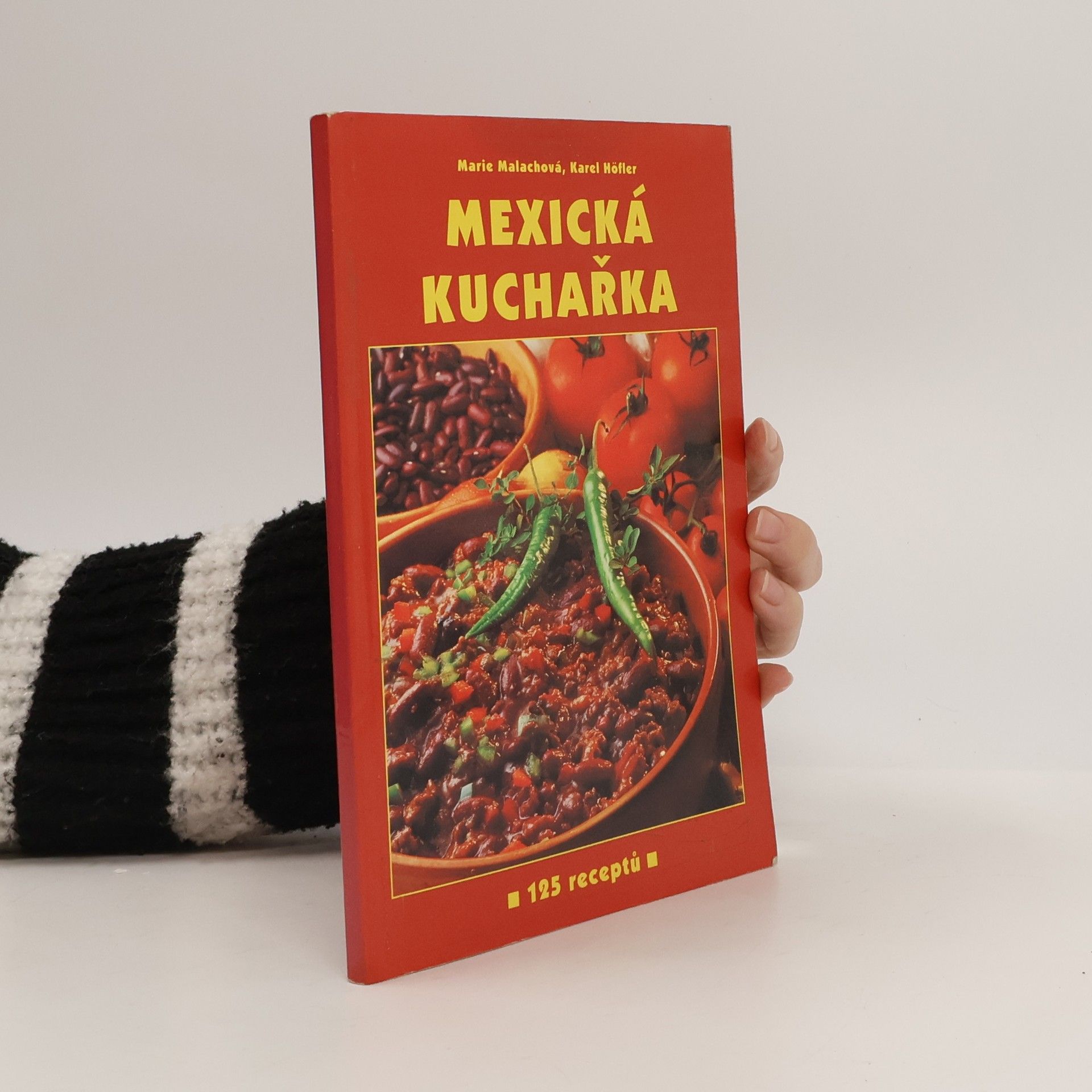 Marie Malachová Mexická kuchařka. 125 receptů
