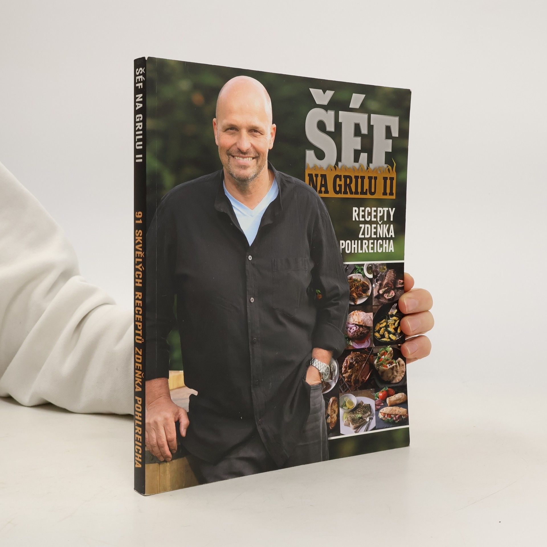 Šéf na grilu II. 91 skvělých receptů Zdeňka Pohlreicha