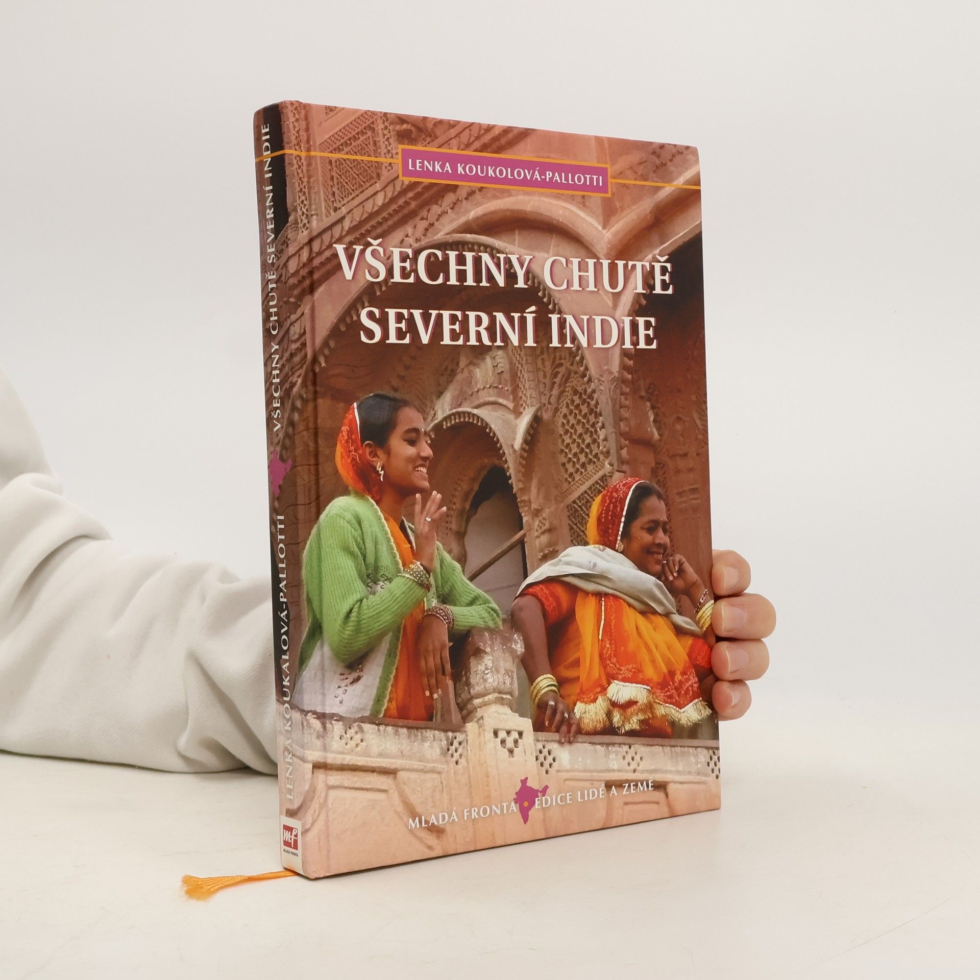 Lenka KoukolováPallotti Všechny chutě severní Indie