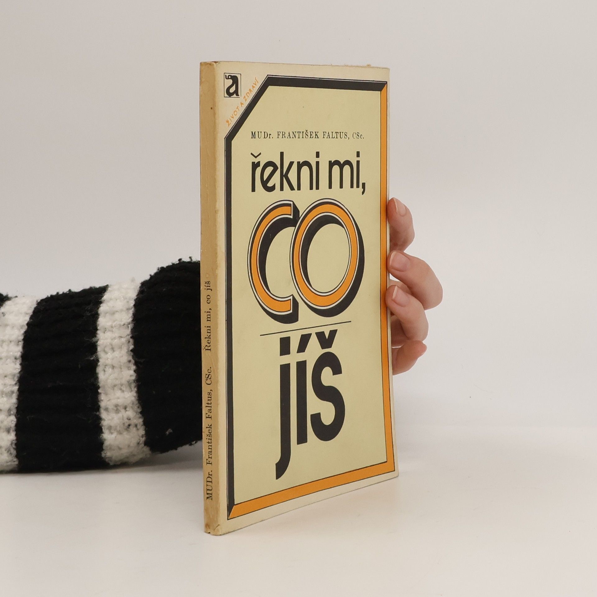 František Faltus Řekni mi, co jíš