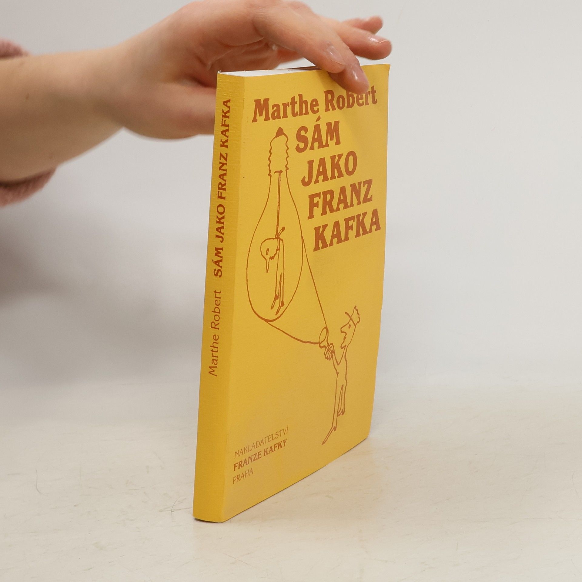 Marthe Robert Sám jako Franz Kafka