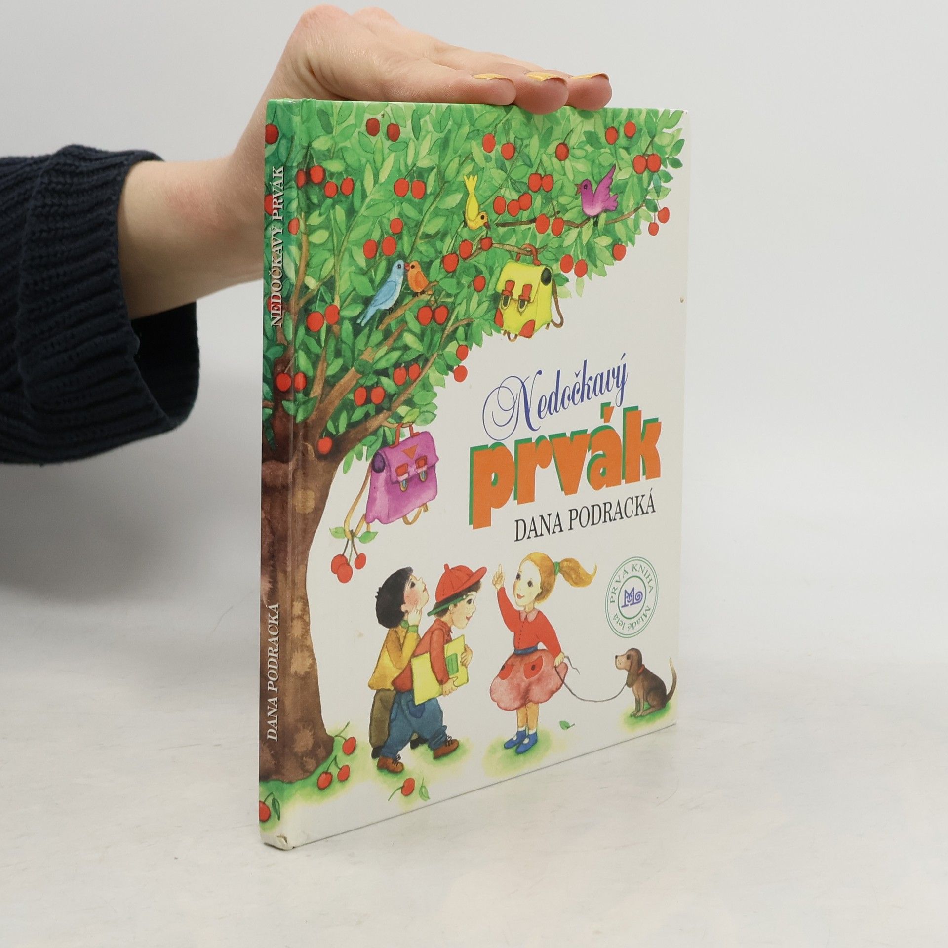 Dana Podracká Nedočkavý prvák