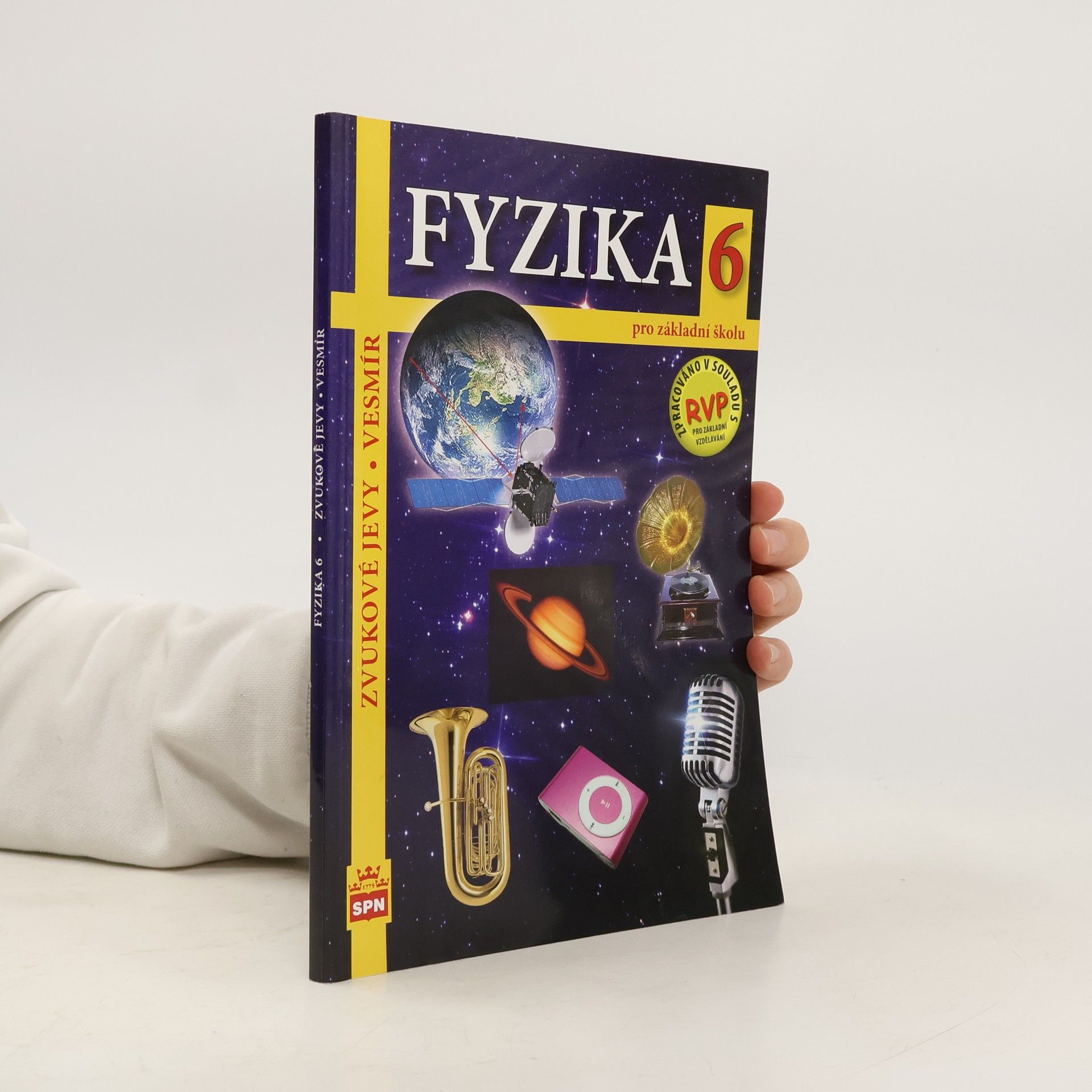 Jiří Tesař Fyzika 6 pro základní školu: Zvukové jevy a vesmír