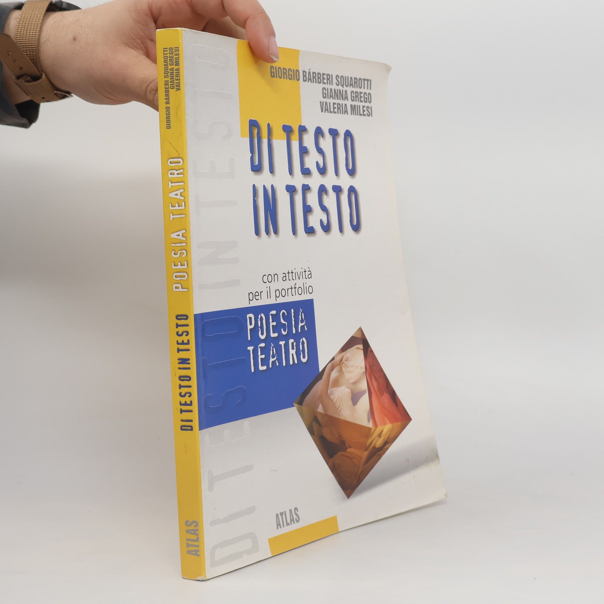 Giorgio Bárberi Squarotti Di testo in testo. Poesia e teatro. Per le scuole superiori